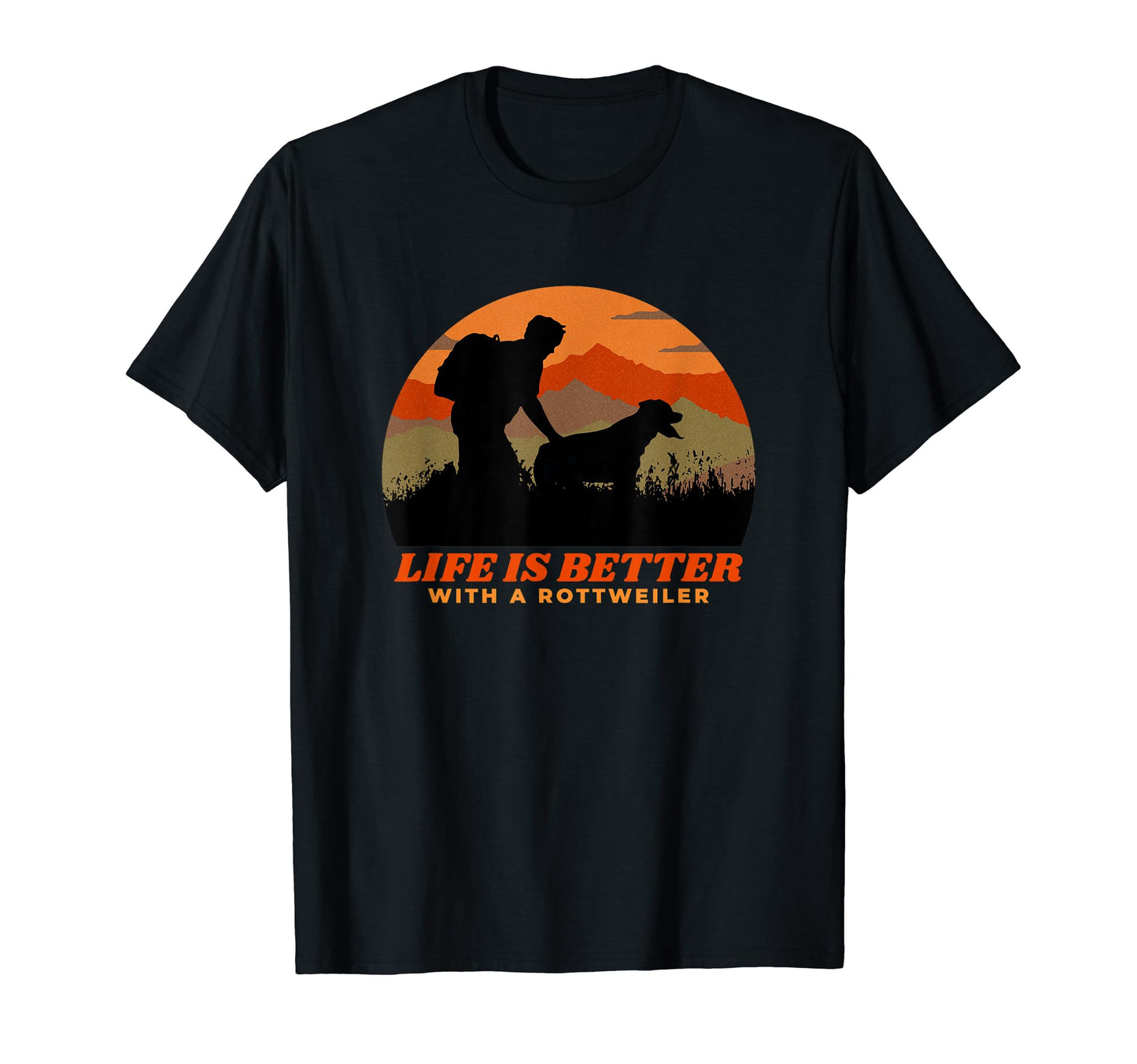 Life Is Better Rottweiler Mens T-Shirt - Fun Novelty Design for Adults - T-Shirt, Sweatshirt, Hoodie