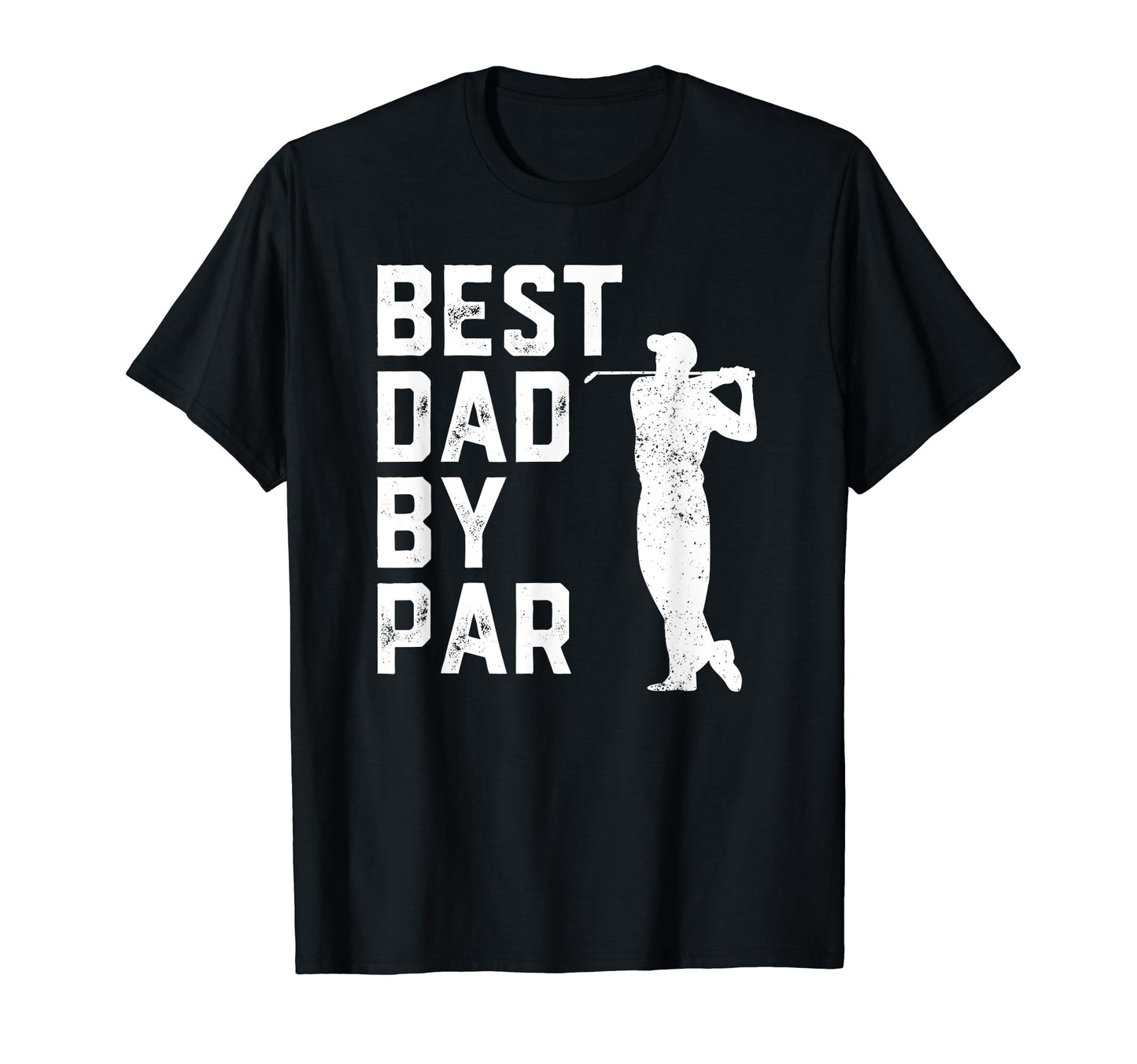 Mens Funny Fathers Day Best Dad Par Golf T-Shirt - Trendy Graphic Unisex - T-Shirt, Sweatshirt, Hoodie
