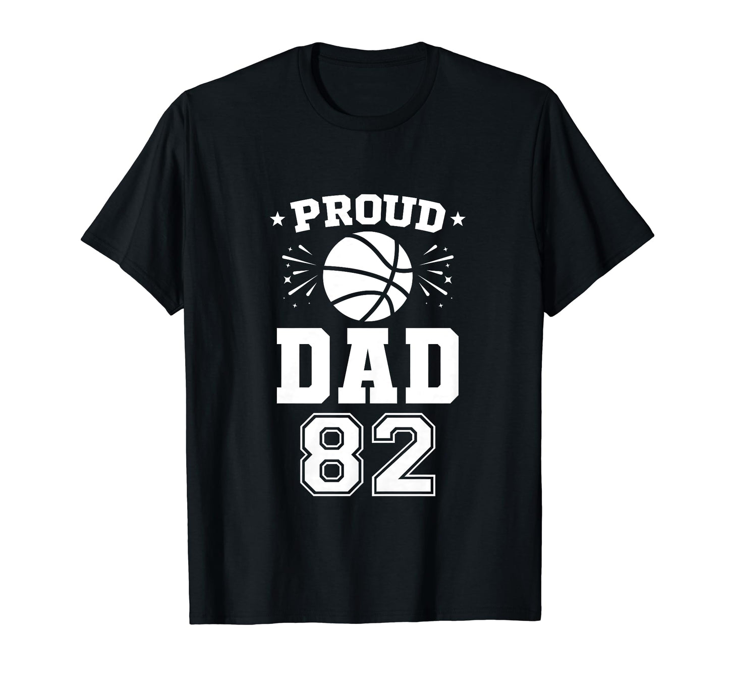 Proud Basketball Dad Number 82 T-Shirt - Minimalist Print Unisex - T-Shirt, Sweatshirt, Hoodie