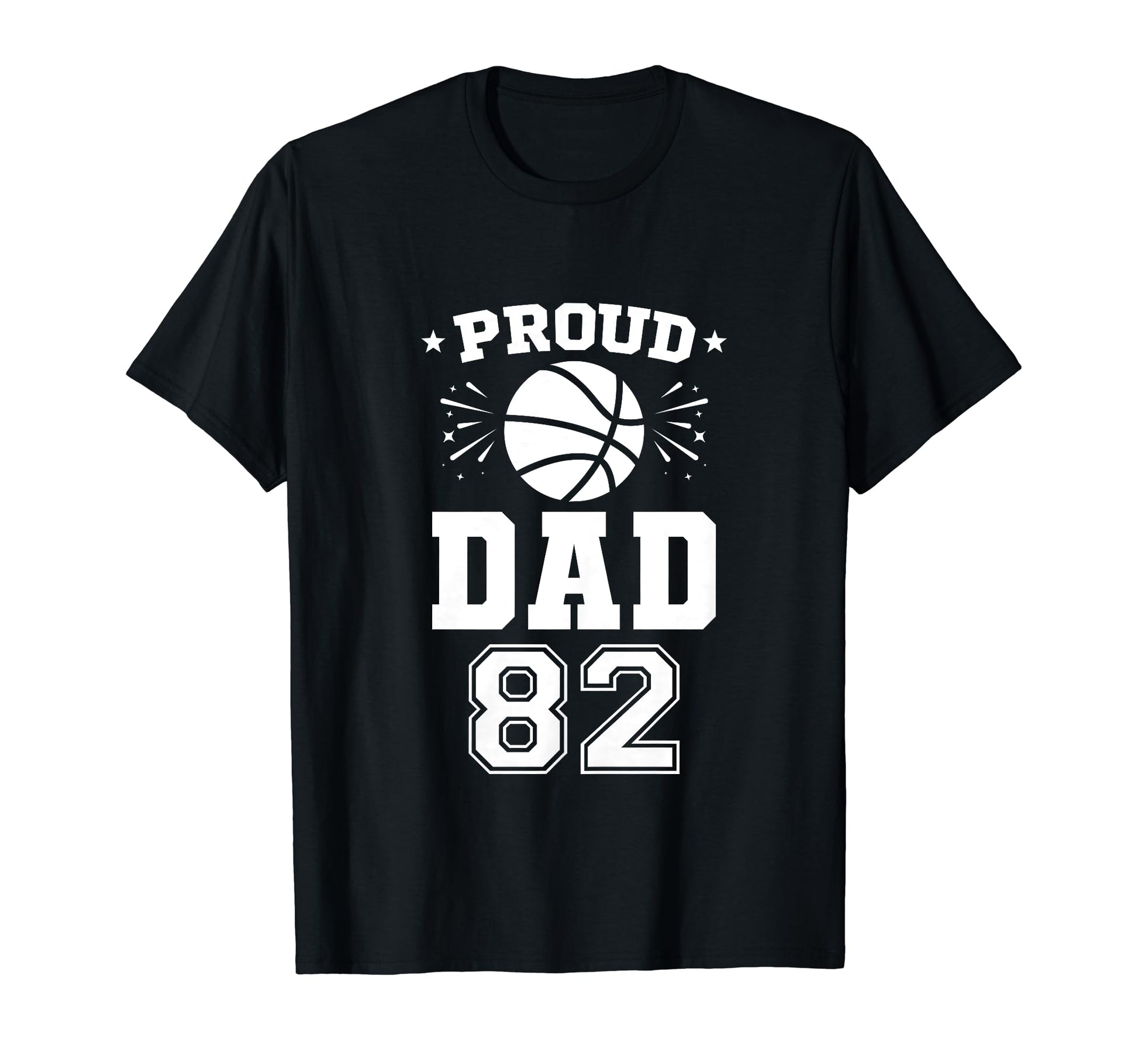 Proud Basketball Dad Number 82 T-Shirt - Minimalist Print Unisex - T-Shirt, Sweatshirt, Hoodie