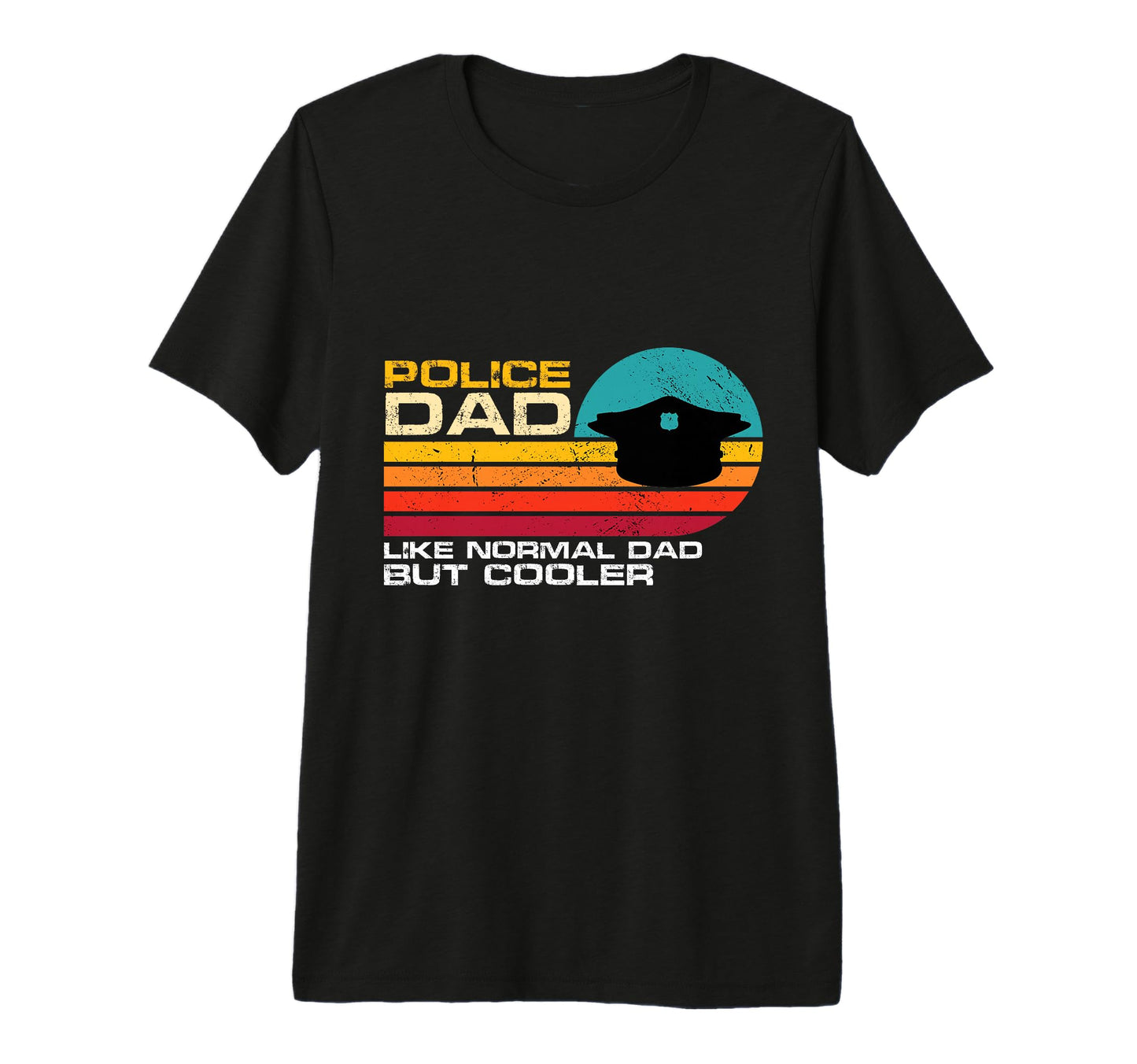 Police Dad Like Normal Dad But Cooler T-Shirt - Custom Art Print Men Women - T-Shirt, Sweatshirt, Hoodie