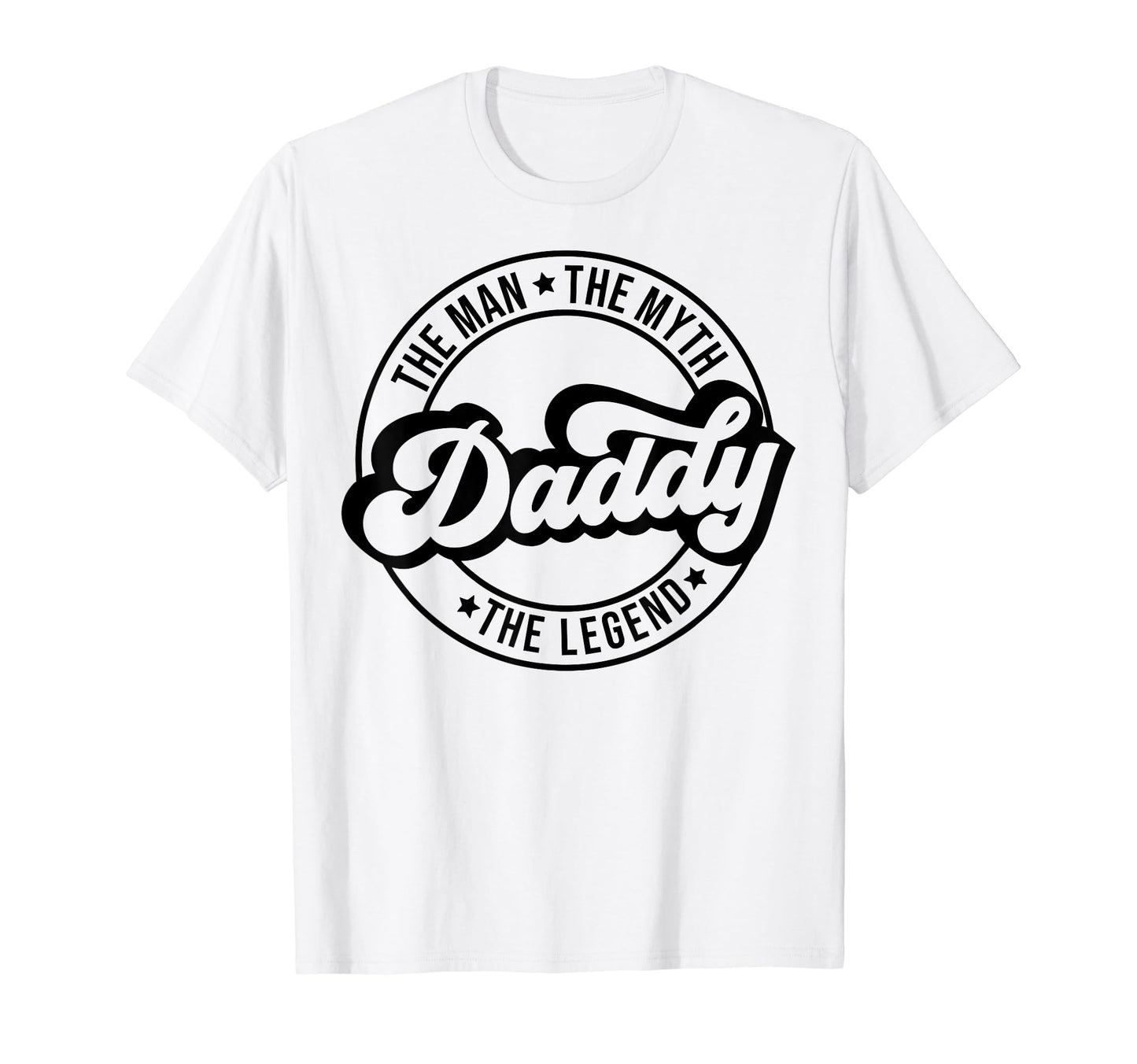 Daddy Myth Legend Dad Fathers Day T-Shirt - Minimalist Print for Adults - T-Shirt, Sweatshirt, Hoodie
