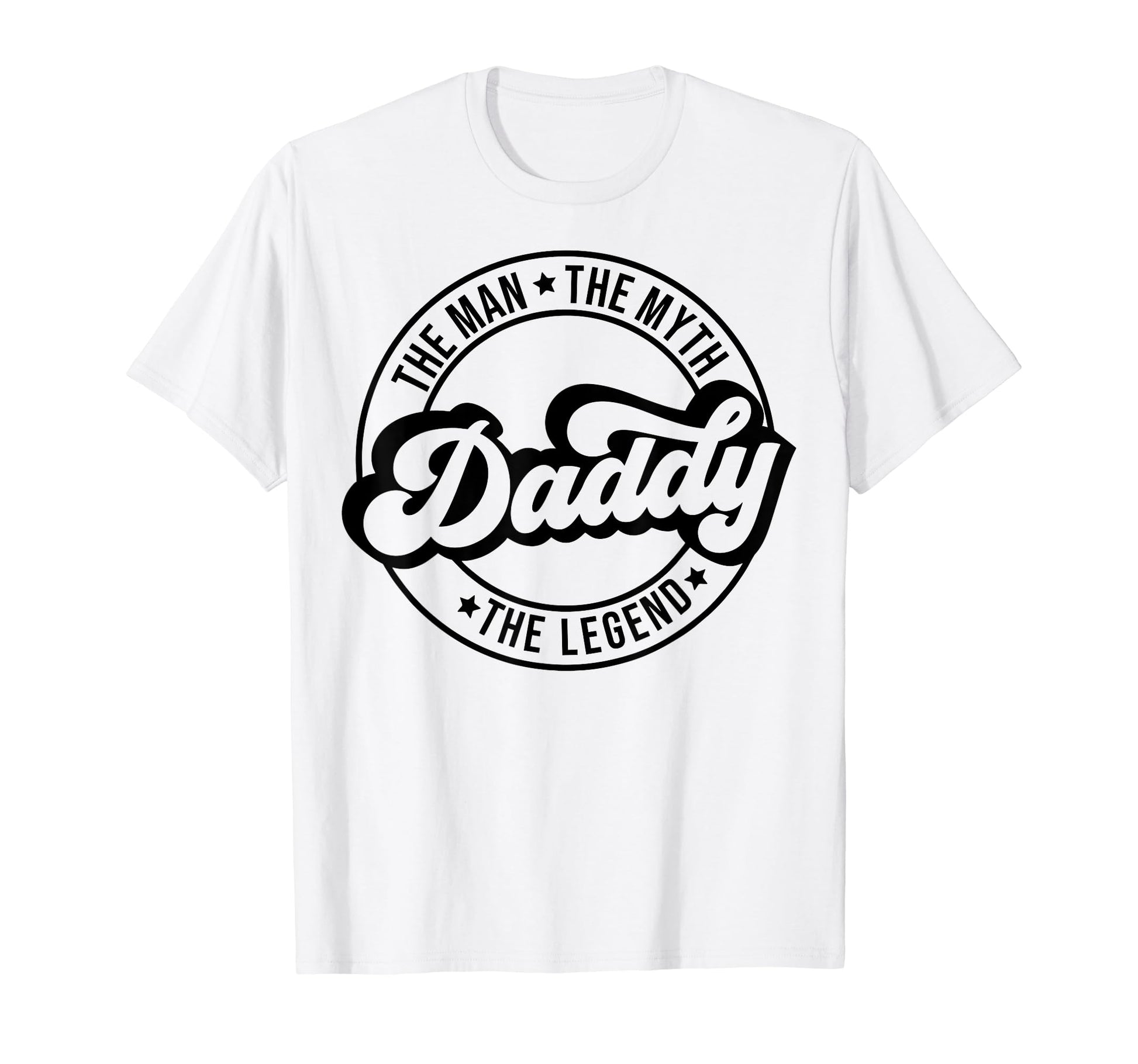 Daddy Myth Legend Dad Fathers Day T-Shirt - Minimalist Print for Adults - T-Shirt, Sweatshirt, Hoodie