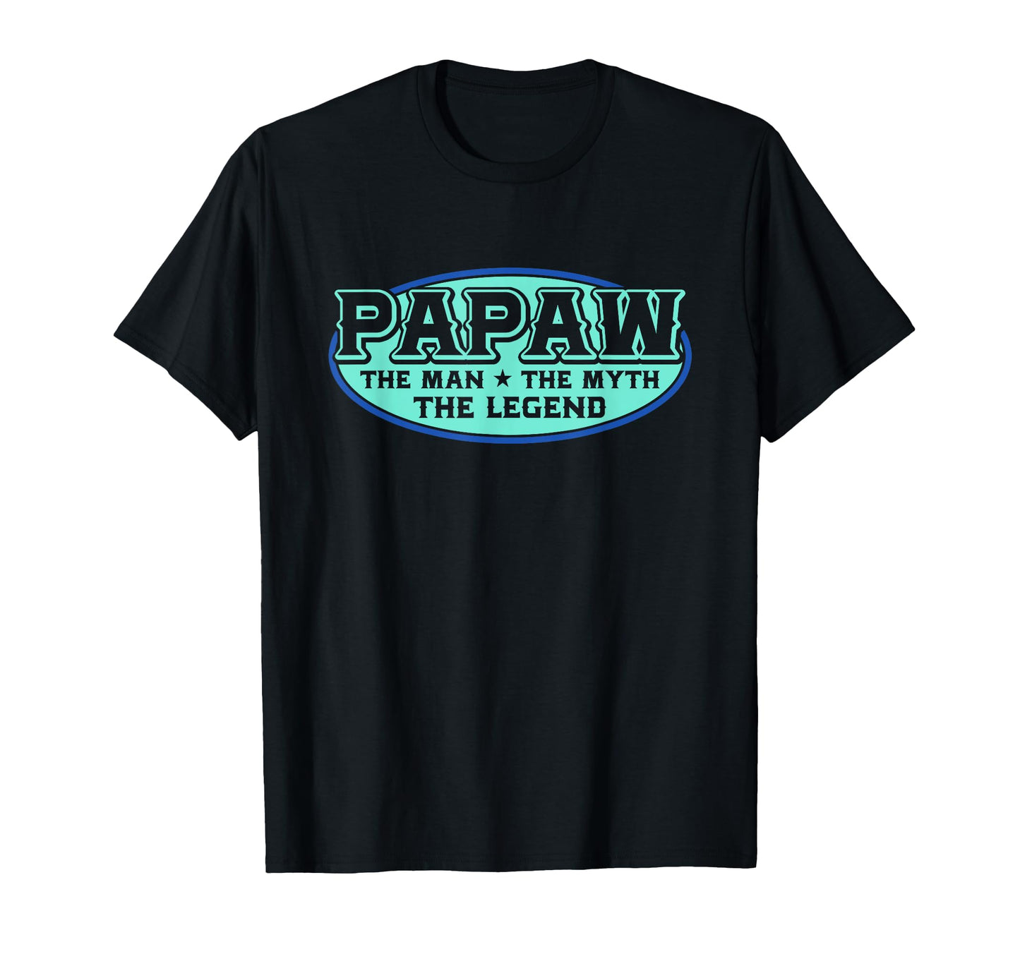 Papaw Myth Legend Dad Grandpa T-Shirt - Aesthetic Graphic Unisex - T-Shirt, Sweatshirt, Hoodie