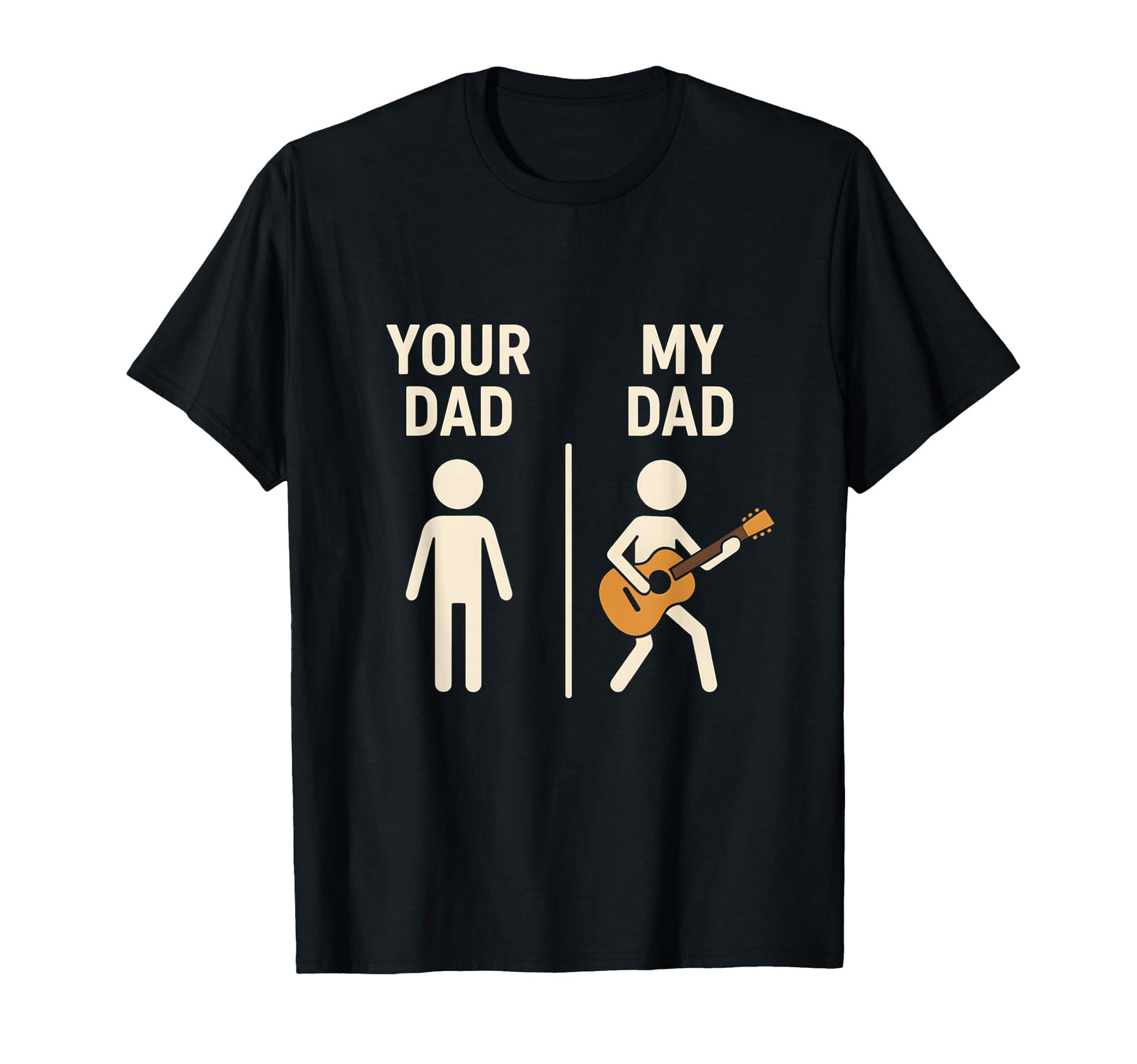 Your Dad My Dad Guitar Musician Dad T-Shirt - Minimalist Print Men Women - T-Shirt, Sweatshirt, Hoodie