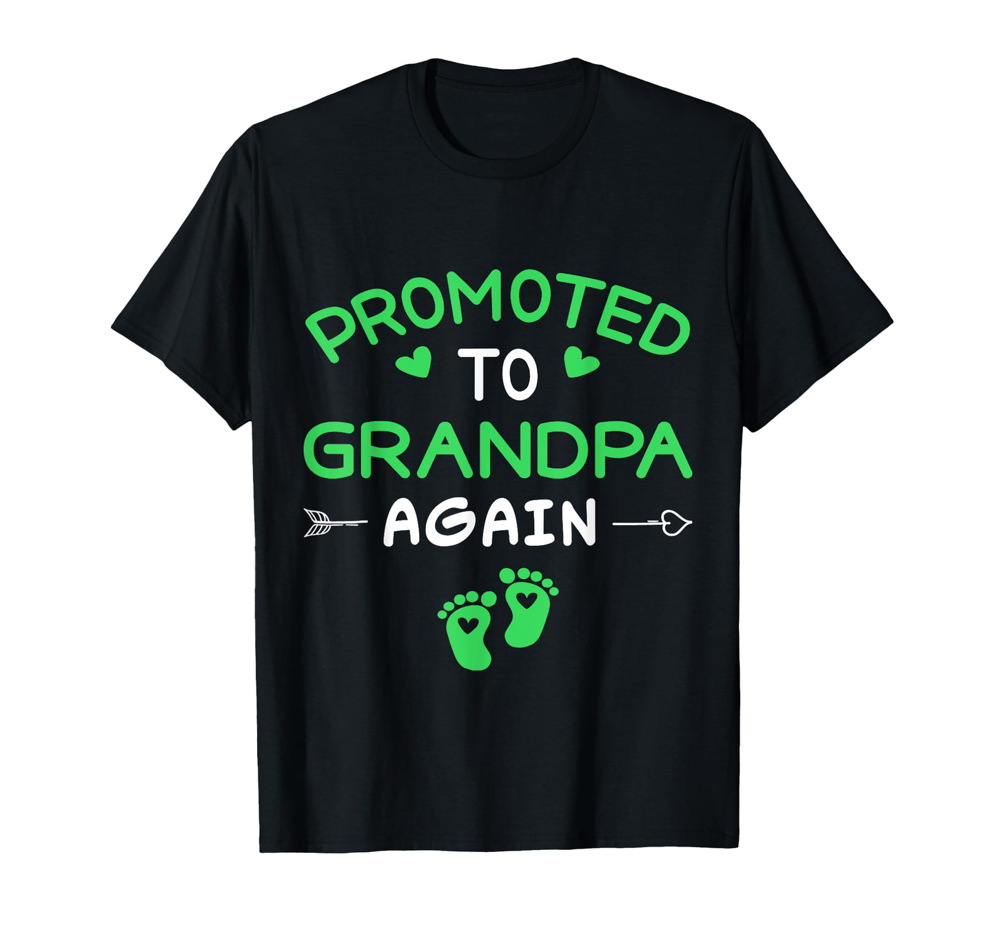 Funny Promoted To Great Grandpa Again T-Shirt - Unique Graphic for Adults - T-Shirt, Sweatshirt, Hoodie