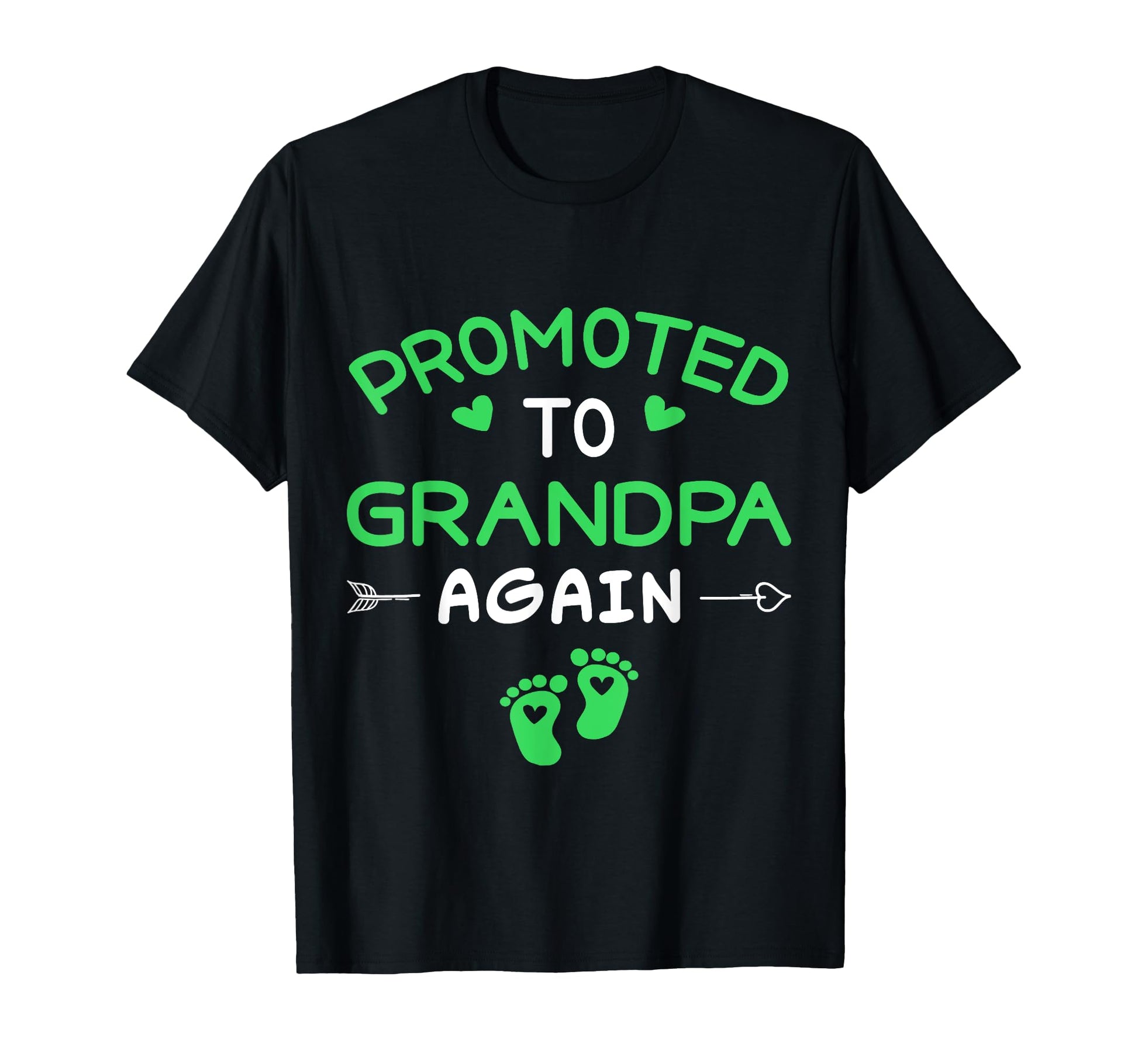 Funny Promoted To Great Grandpa Again T-Shirt - Unique Graphic for Adults - T-Shirt, Sweatshirt, Hoodie