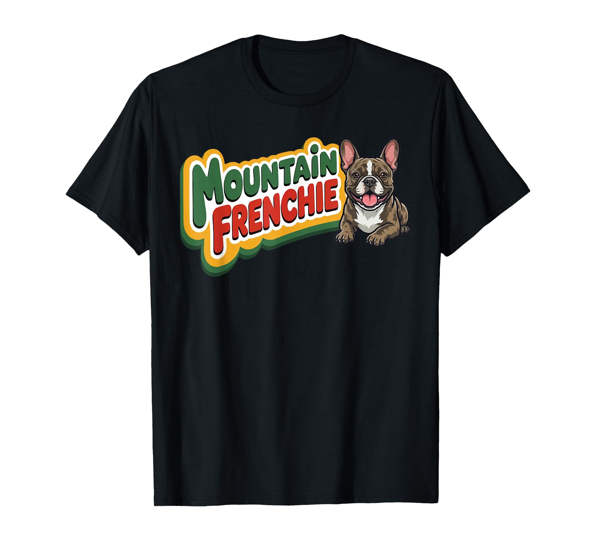 Mountain Frenchie Dog Lovers T-Shirt - Fun Novelty Design for Adults - T-Shirt, Sweatshirt, Hoodie