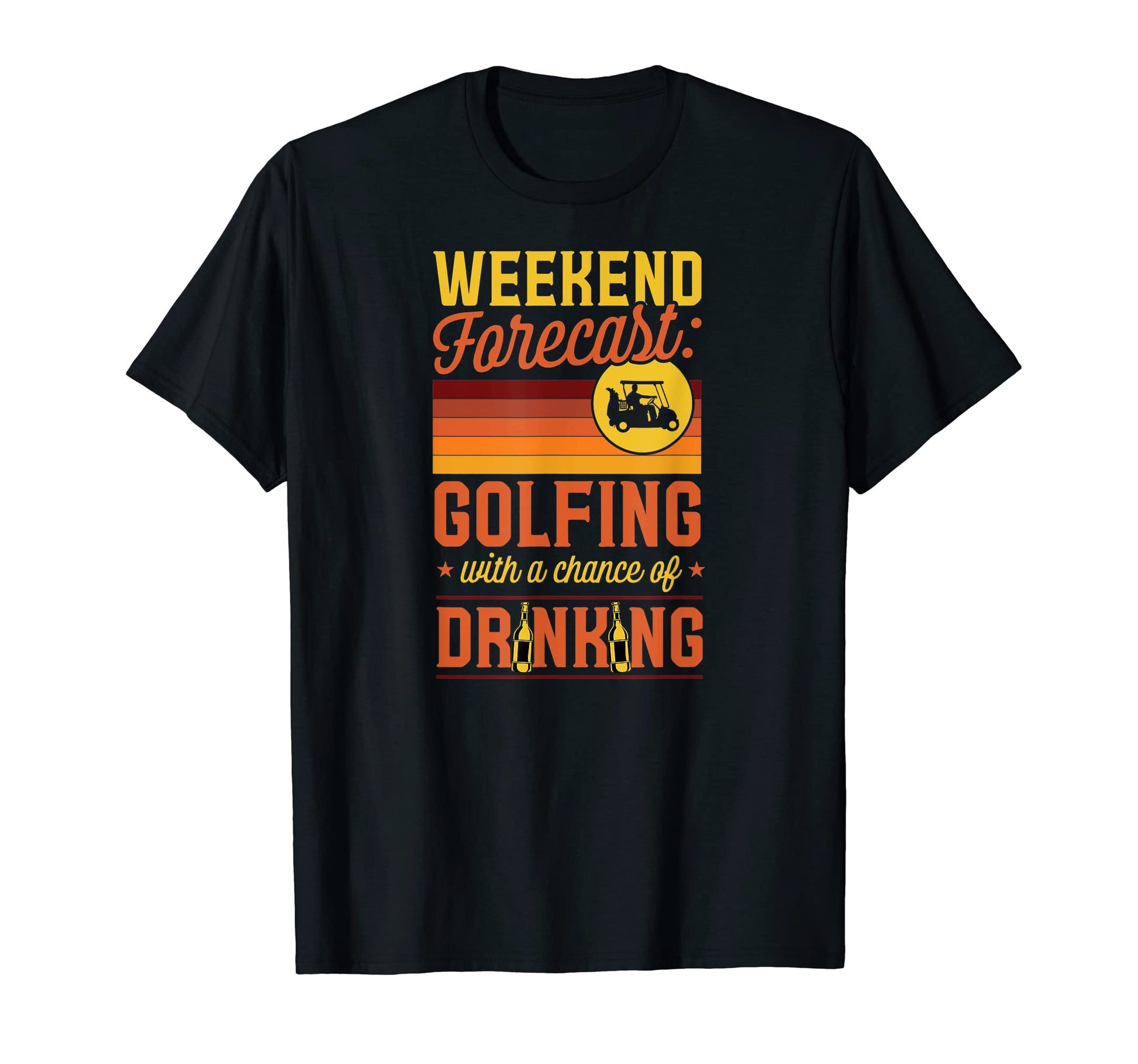 Weekend Forecast Golfing Chance T-Shirt - Casual Everyday Wear Men Women - T-Shirt, Sweatshirt, Hoodie
