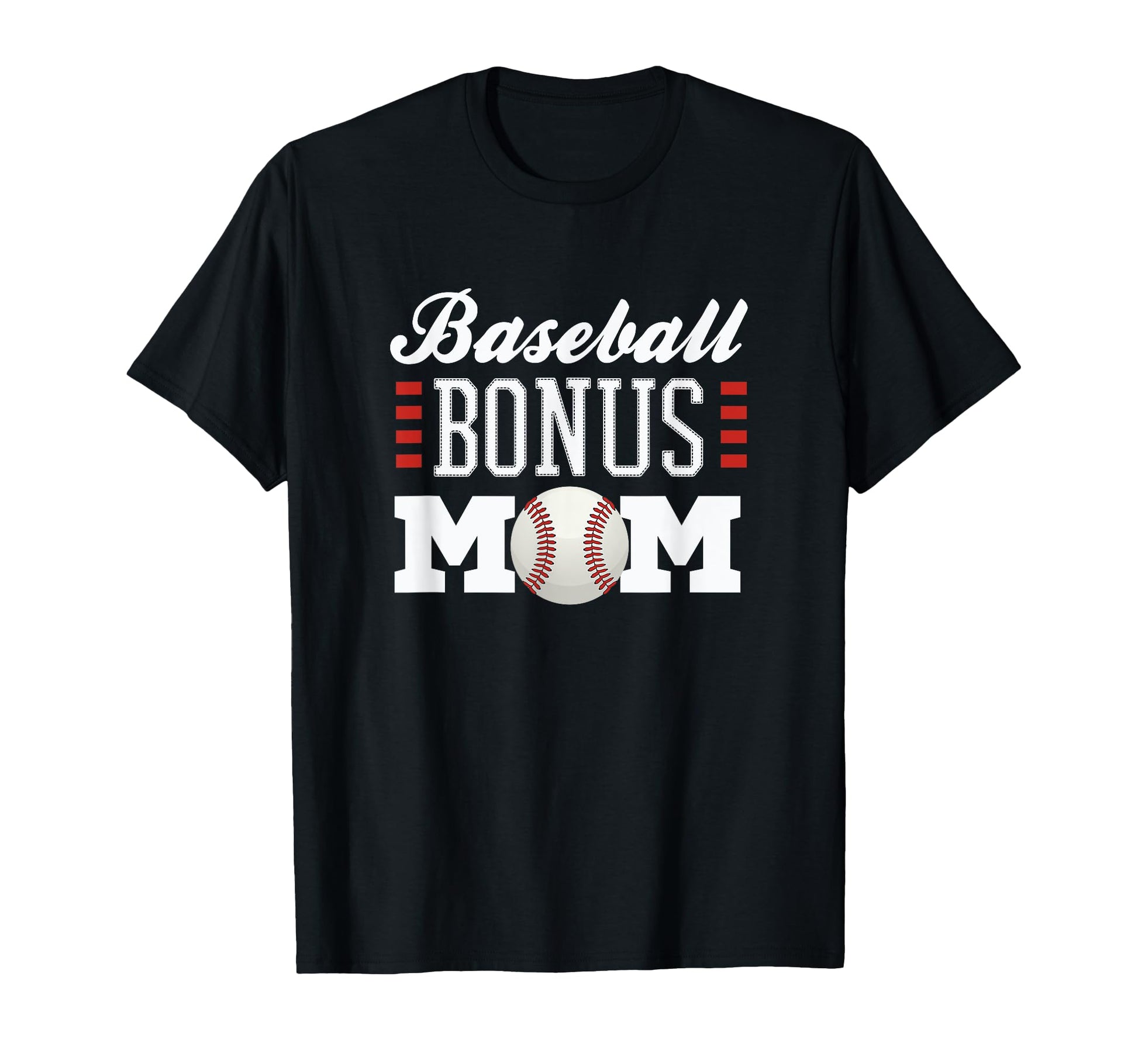 Baseball Bonus Mom Sofball T-Shirt - Casual Everyday Wear for Adults - T-Shirt, Sweatshirt, Hoodie