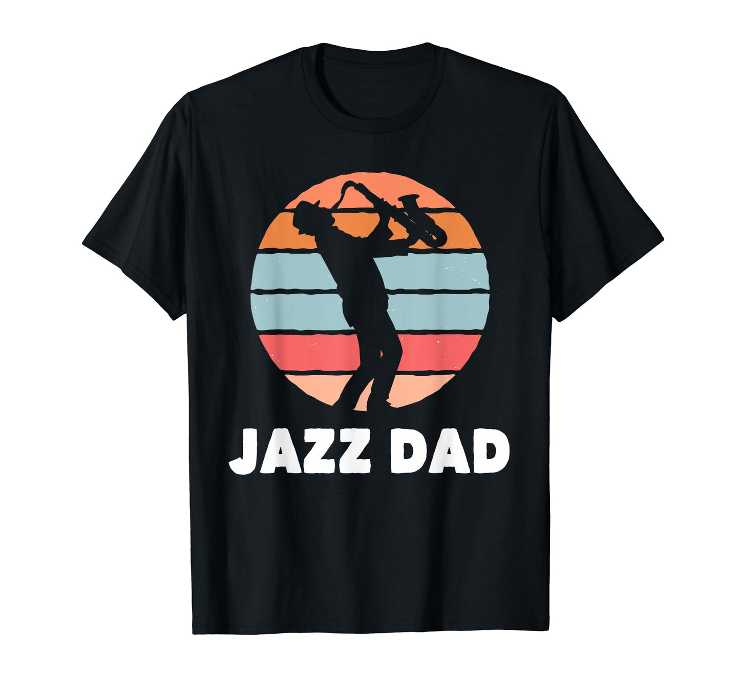 Jazz Dad Saxophone Player Jazz Musician T-Shirt - Trendy Graphic Men Women - T-Shirt, Sweatshirt, Hoodie
