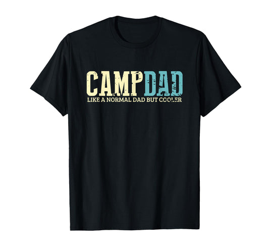 Camp Dad Cooler Fun Camping Daddy T-Shirt - Unique Graphic Men Women - T-Shirt, Sweatshirt, Hoodie
