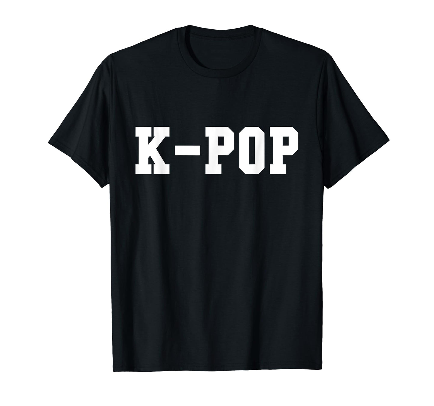 K Pop Fan T-Shirt - Streetwear Style Unisex - T-Shirt, Sweatshirt, Hoodie