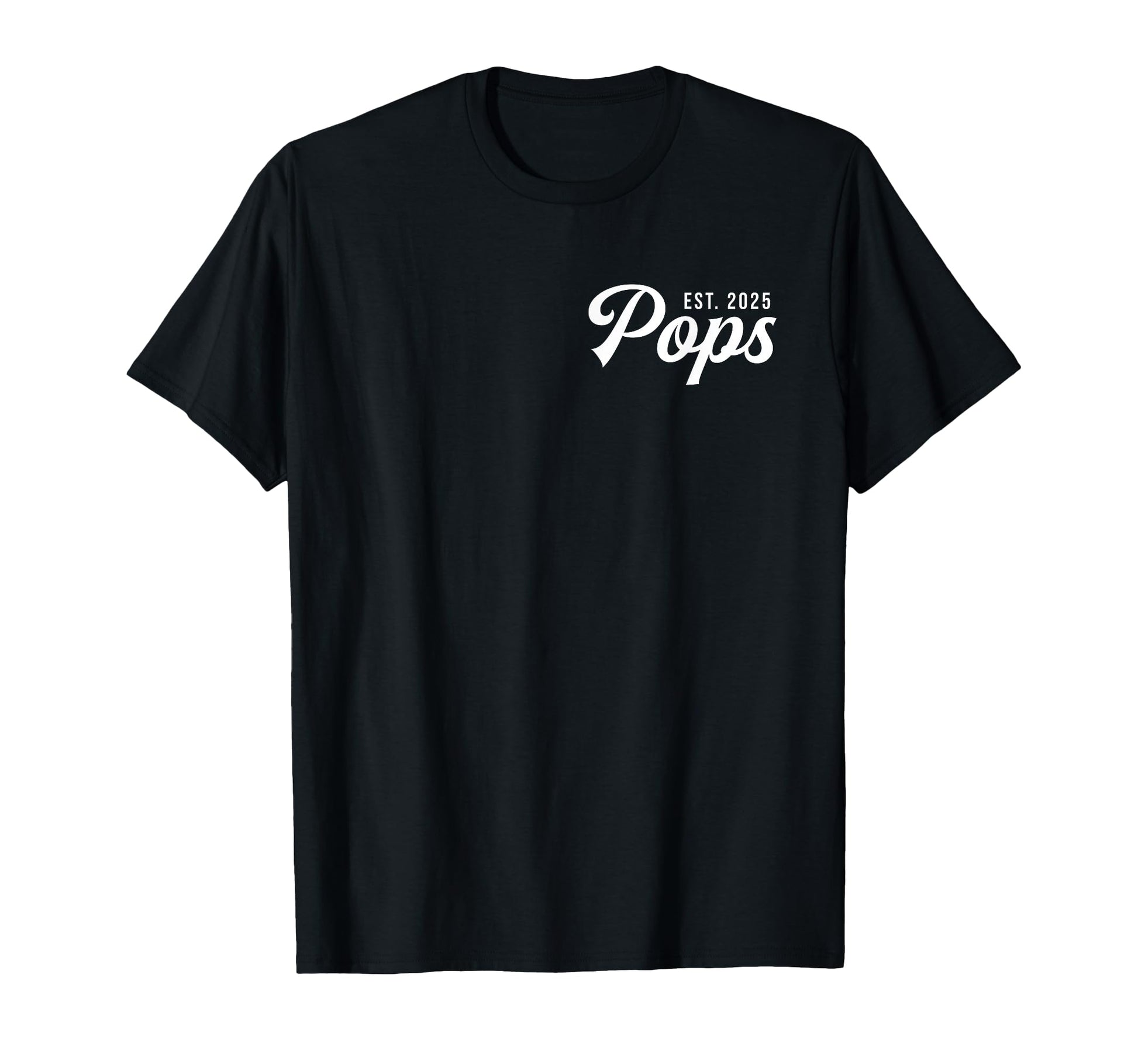 Pops Est 2025 Promoted To Pops 2025 New T-Shirt - Graphic Print for Adults - T-Shirt, Sweatshirt, Hoodie