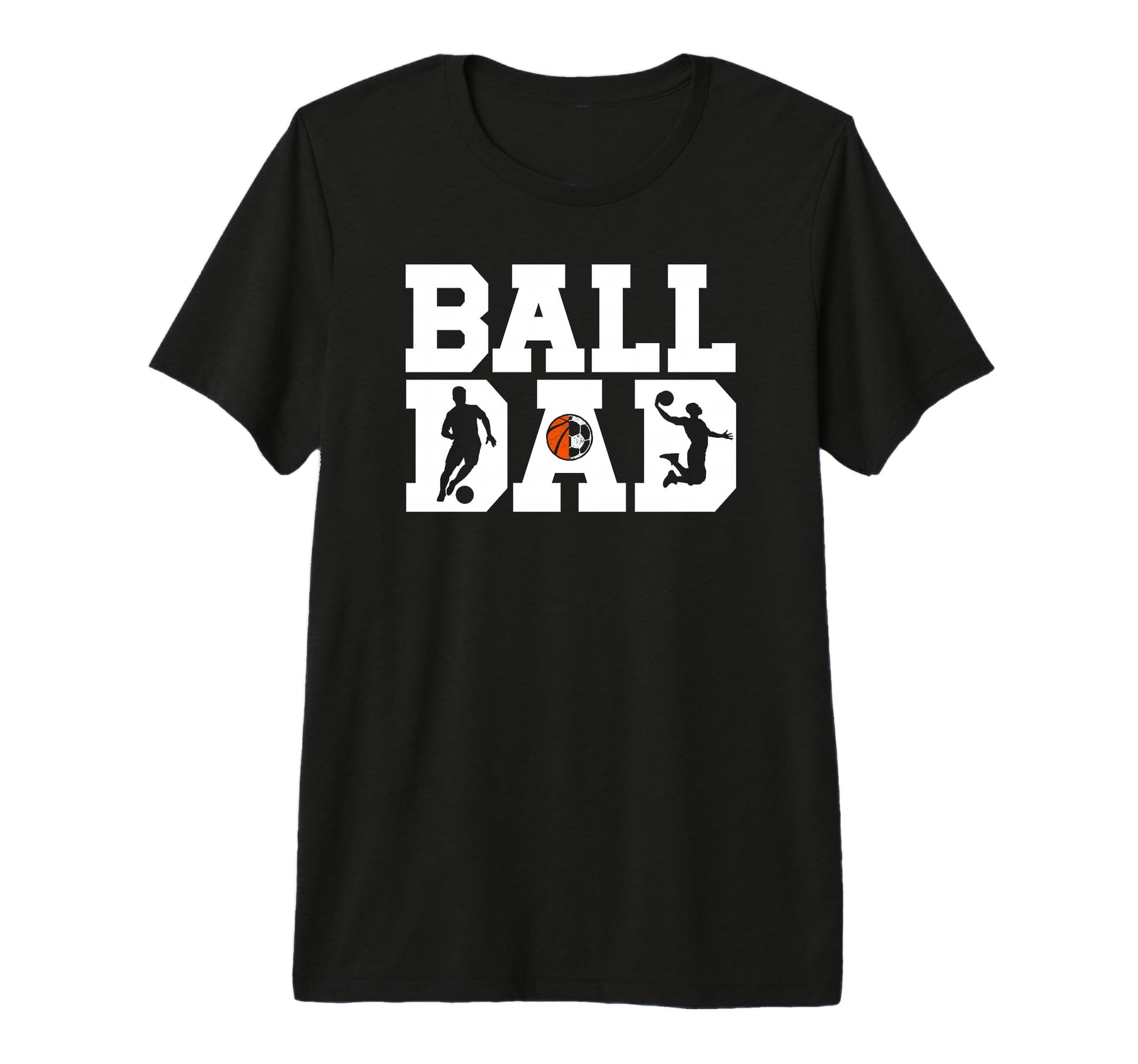 Mens Ball Dad Proud Soccer Basketball Dad T-Shirt - Graphic Print Unisex - T-Shirt, Sweatshirt, Hoodie