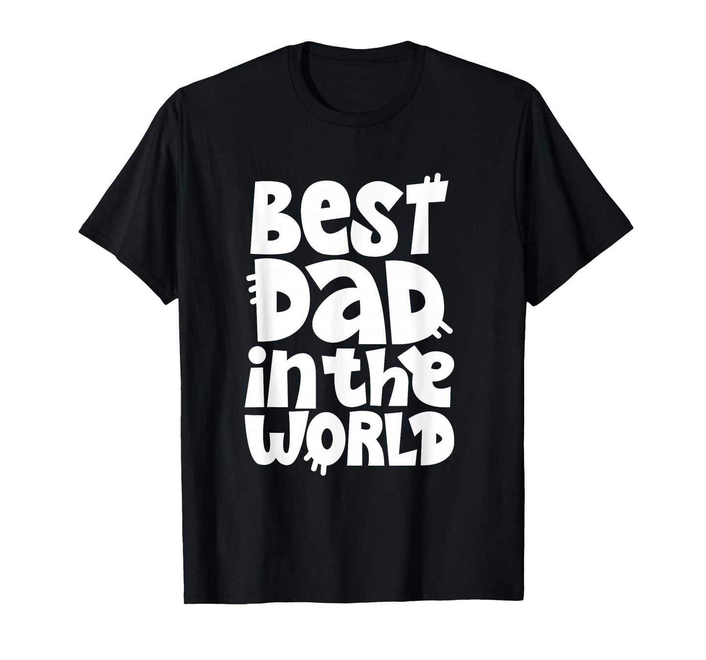 Best Dad World T-Shirt - Fun Novelty Design for Adults - T-Shirt, Sweatshirt, Hoodie