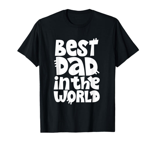 Best Dad World T-Shirt - Fun Novelty Design for Adults - T-Shirt, Sweatshirt, Hoodie