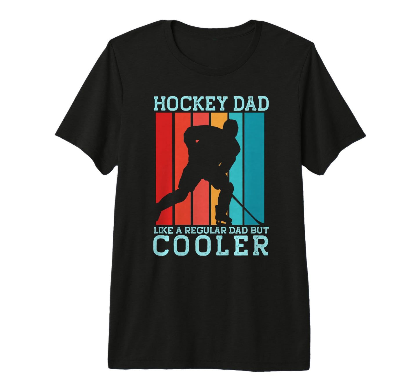 Hockey Dad Like Regular Dad But Cooler T-Shirt - Graphic Print for Adults - T-Shirt, Sweatshirt, Hoodie