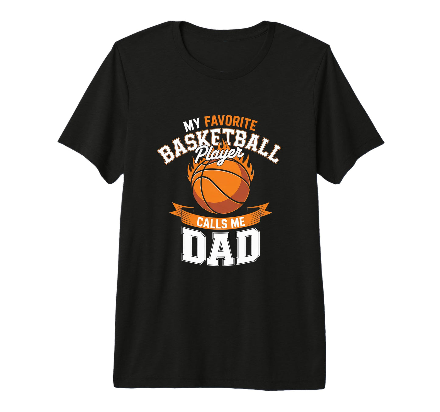 Basketball Dad Favorite Player Calls Me T-Shirt - Aesthetic Graphic Unisex - T-Shirt, Sweatshirt, Hoodie