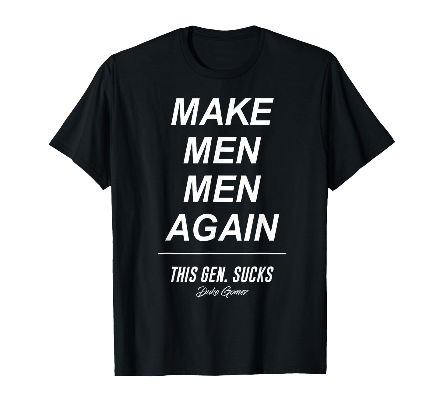 Funny Make Again T-Shirt - Novelty Apparel for Adults - T-Shirt, Sweatshirt, Hoodie