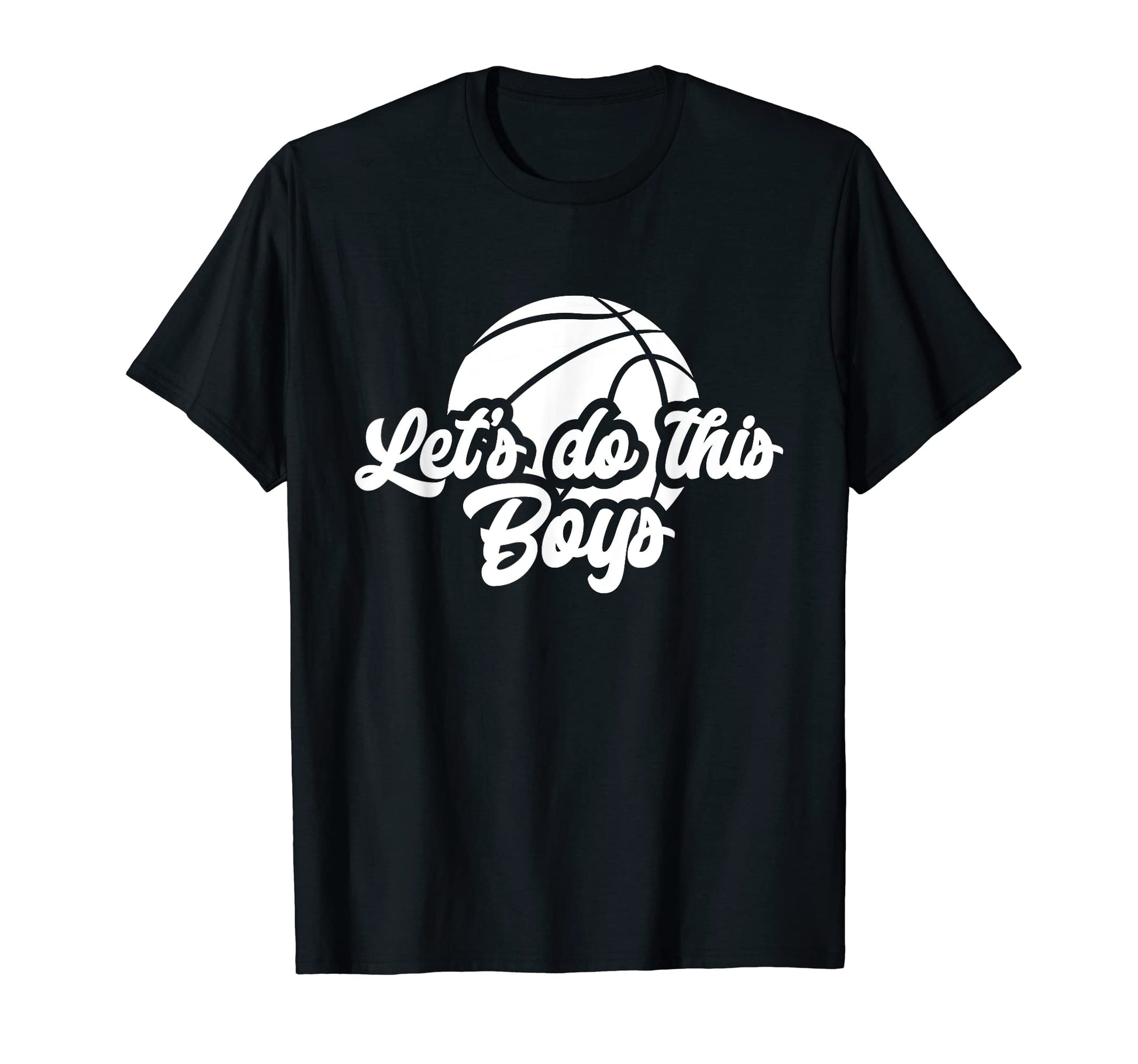 Funny Lets Do This Basketball Parent T-Shirt - Minimalist Print Unisex - T-Shirt, Sweatshirt, Hoodie