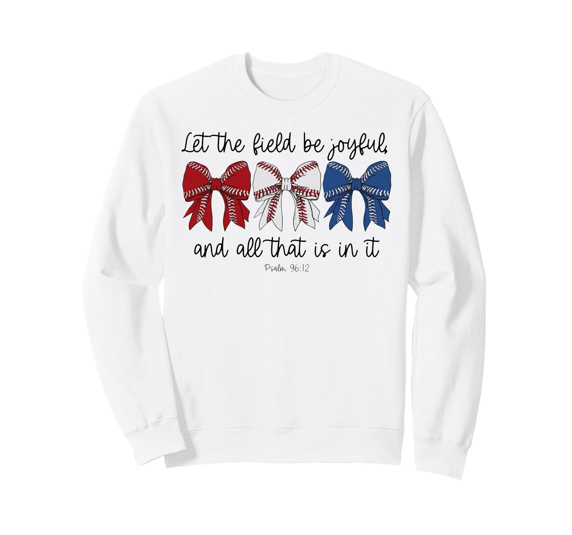 Let Field Be Joyful And All That Sweatshirt - Aesthetic Graphic for Adults - T-Shirt, Sweatshirt, Hoodie