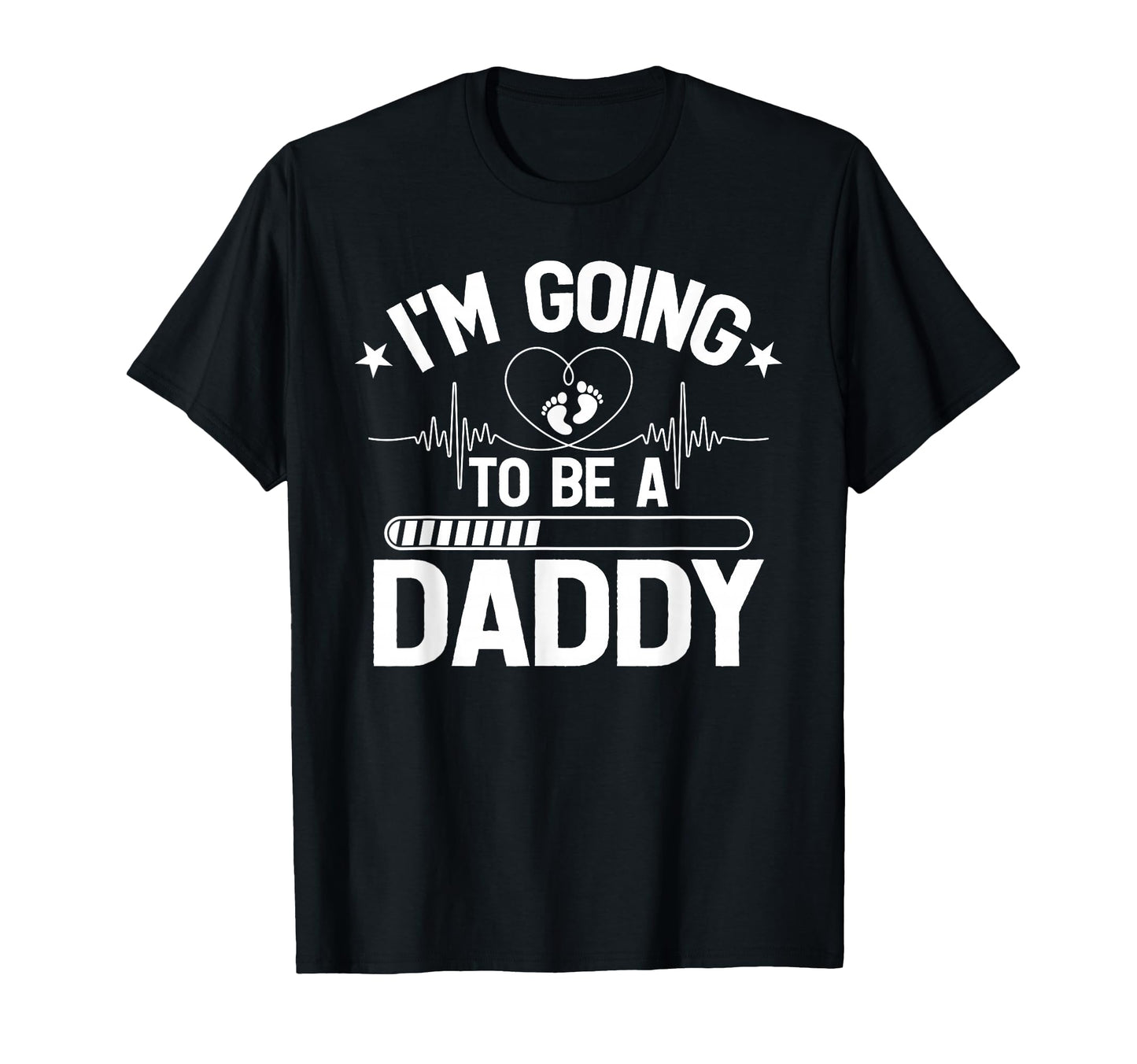 Im Going To Be Daddy Fathers Day New T-Shirt - Unique Graphic for Adults - T-Shirt, Sweatshirt, Hoodie