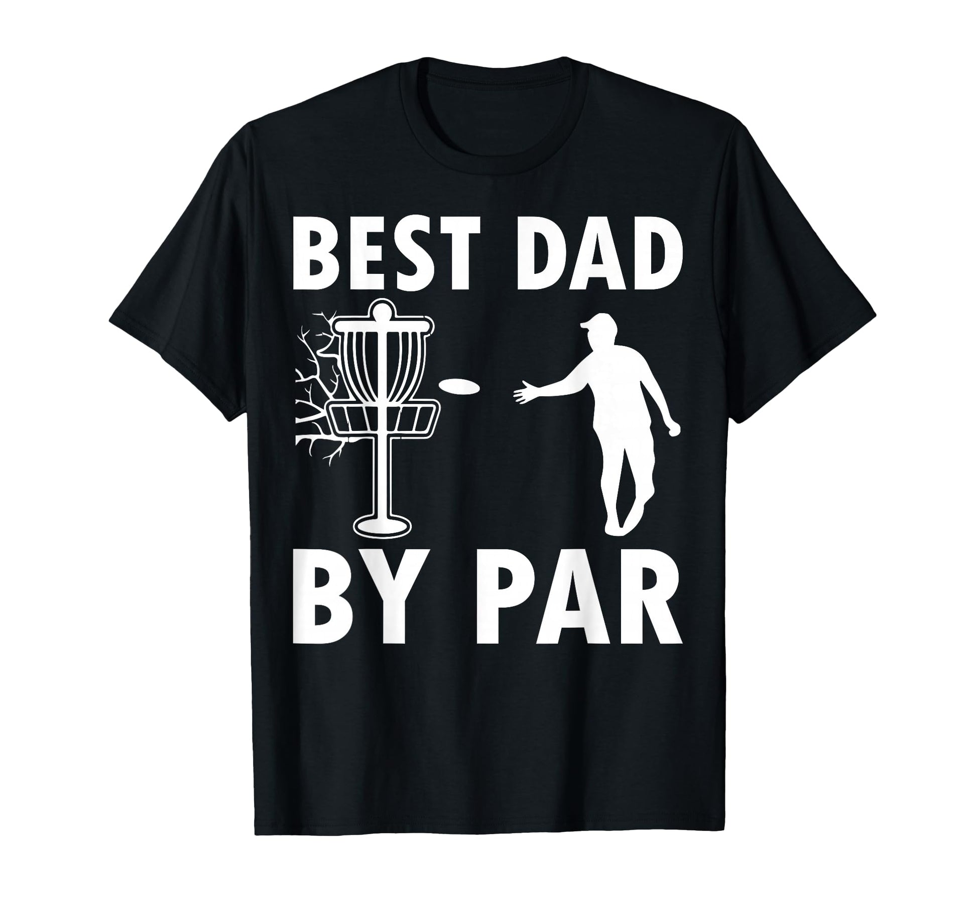Best Dad Par Disc Golf T-Shirt - Custom Art Print Men Women - T-Shirt, Sweatshirt, Hoodie