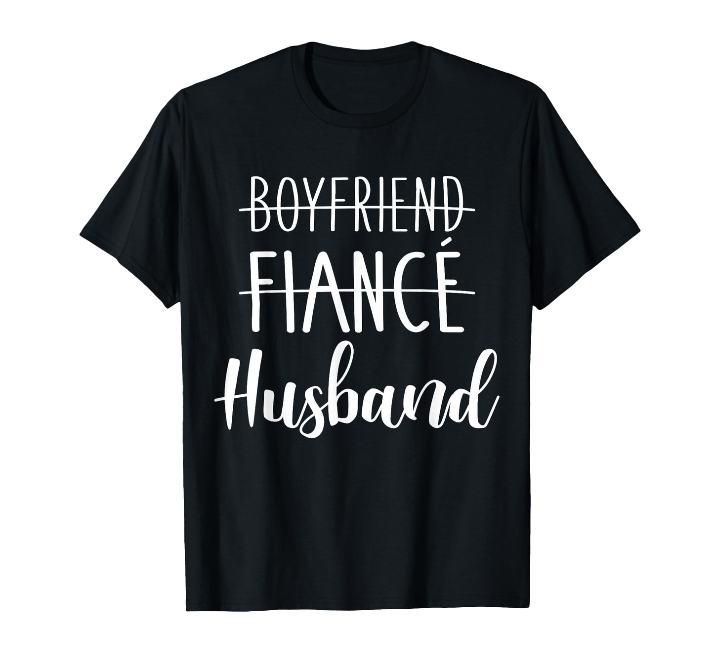 Boyfriend Fianc Husband Wedding And T-Shirt - Fun Novelty Design Men Women - T-Shirt, Sweatshirt, Hoodie