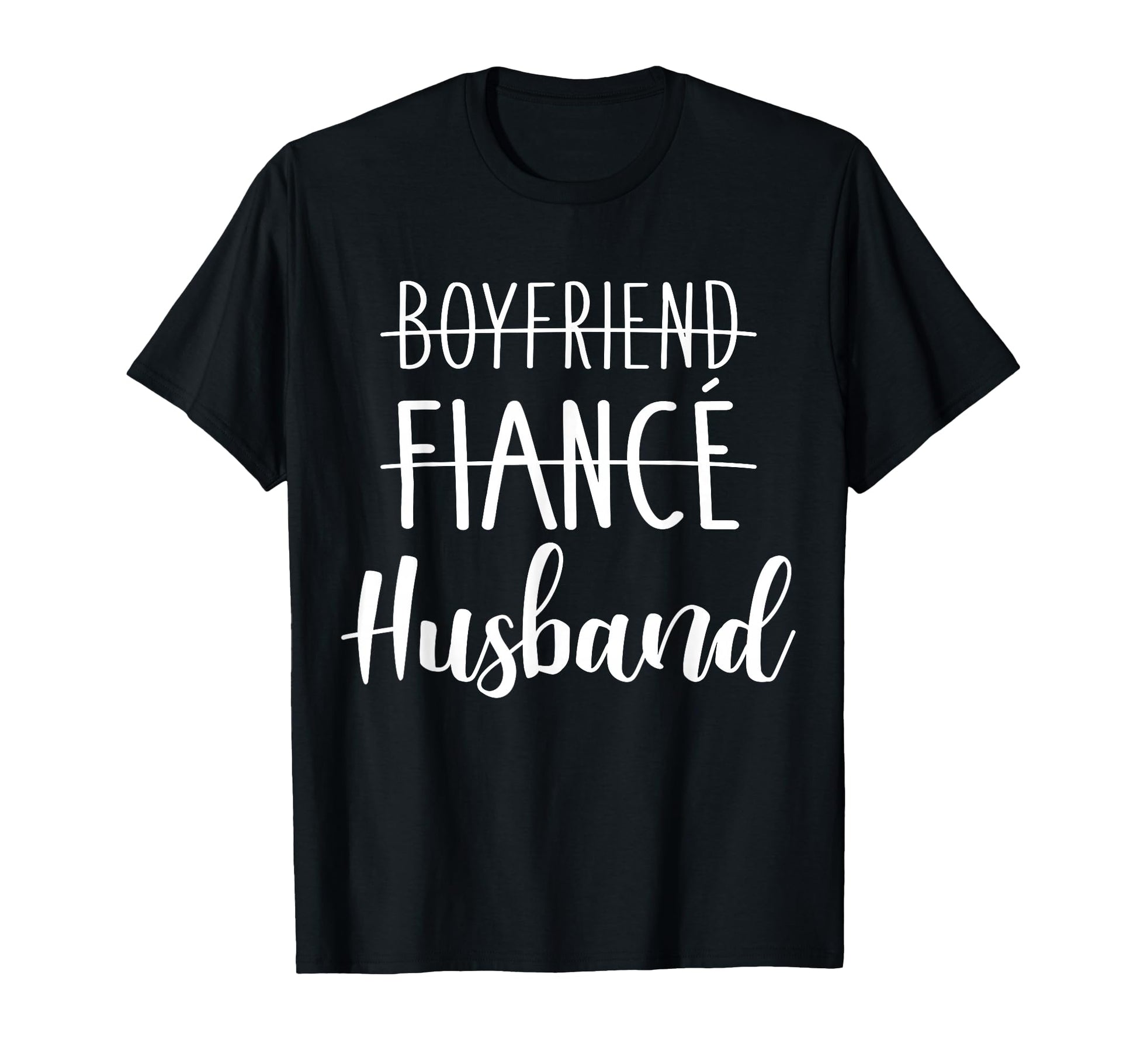 Boyfriend Fianc Husband Wedding And T-Shirt - Fun Novelty Design Men Women - T-Shirt, Sweatshirt, Hoodie