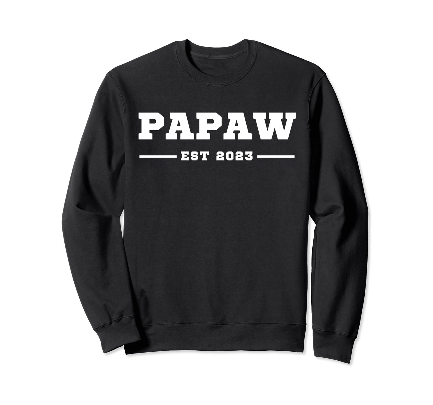 Funny Grandpa Soon To Be Papaw Sweatshirt - Streetwear Style for Adults - T-Shirt, Sweatshirt, Hoodie