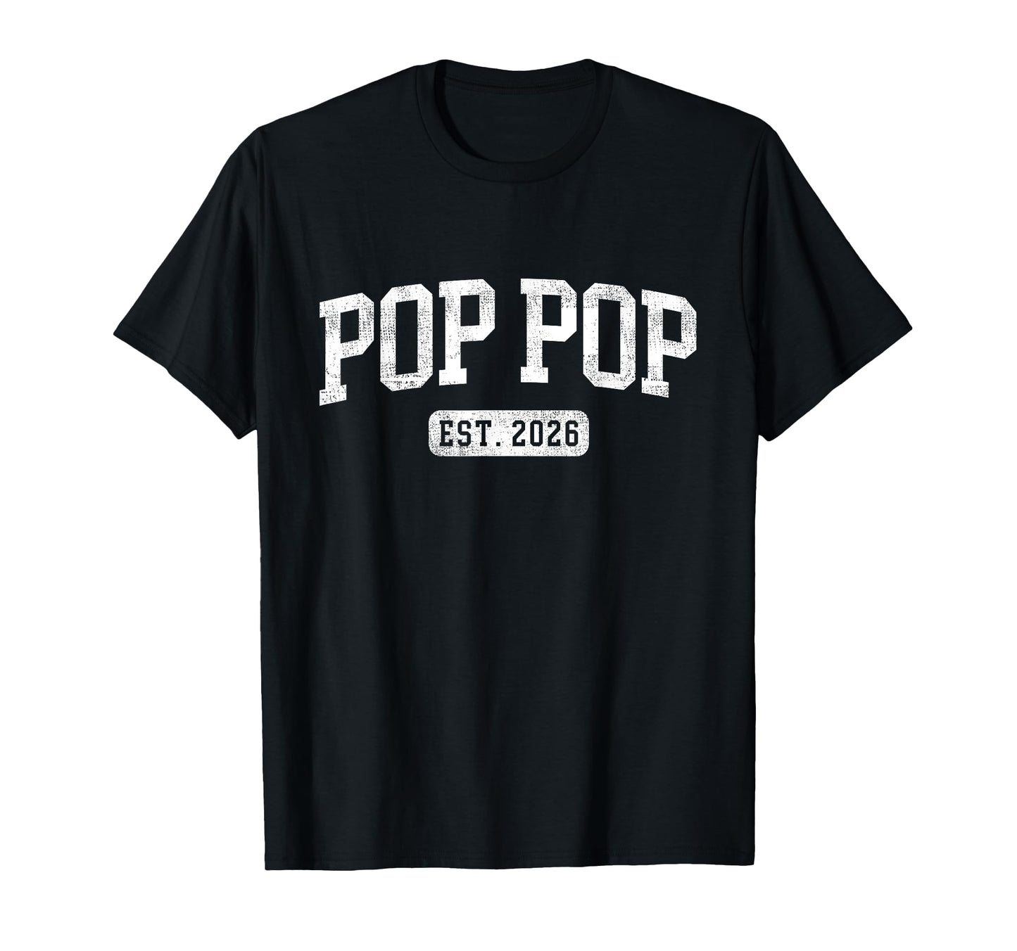 Pop Pop Est 2026 Promoted To Pop Pop T-Shirt - Trendy Graphic for Adults - T-Shirt, Sweatshirt, Hoodie