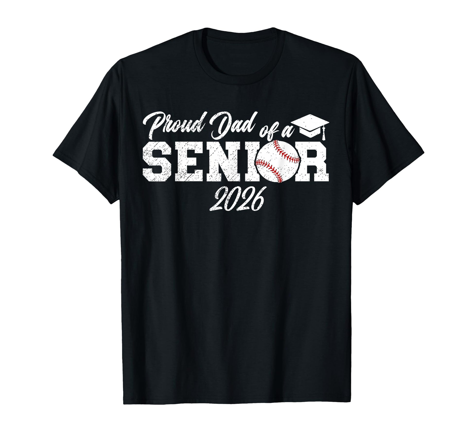 Proud Dad Baseball Senior Dad 2026 T-Shirt - Aesthetic Graphic Unisex - T-Shirt, Sweatshirt, Hoodie