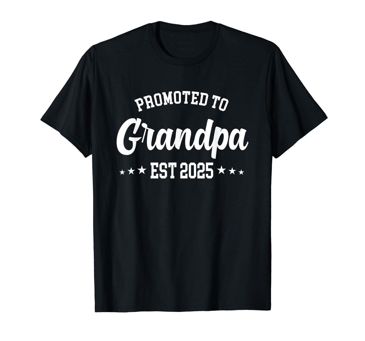 Mens Promoted To Grandpa 2025 New T-Shirt - Trendy Graphic for Adults - T-Shirt, Sweatshirt, Hoodie
