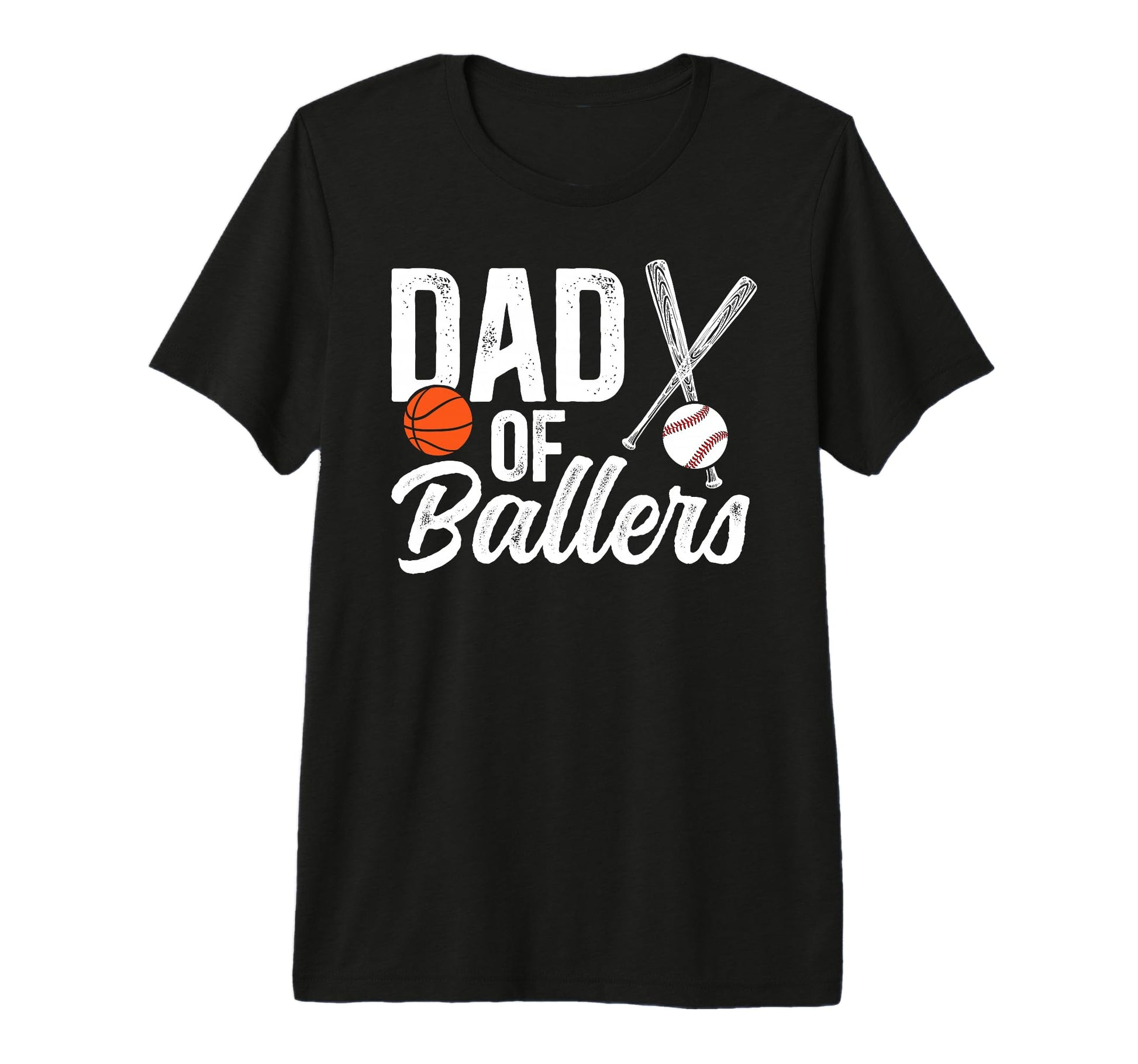 Mens Dad Ballers Baseball Basketball Dad T-Shirt - Graphic Print Men Women - T-Shirt, Sweatshirt, Hoodie