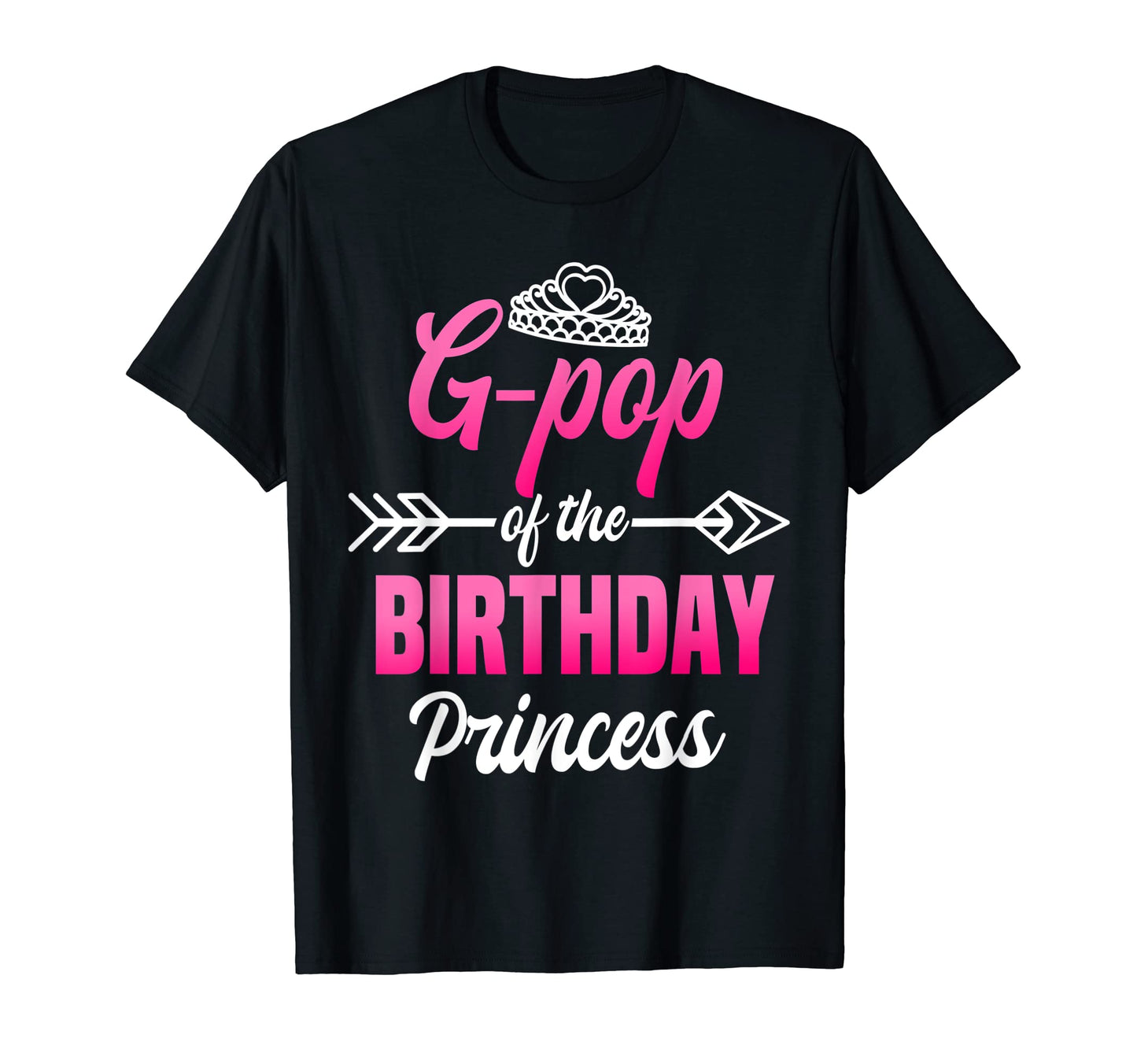 G Pop Birthday Princess Party Bday T-Shirt - Aesthetic Graphic Men Women - T-Shirt, Sweatshirt, Hoodie