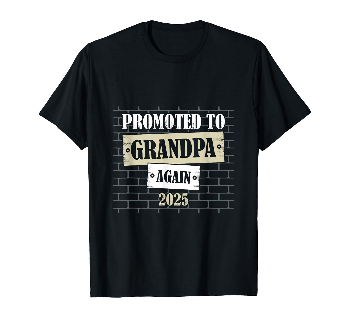 Mens Promoted To Grandpa 2025 T-Shirt - Trendy Graphic Unisex - T-Shirt, Sweatshirt, Hoodie