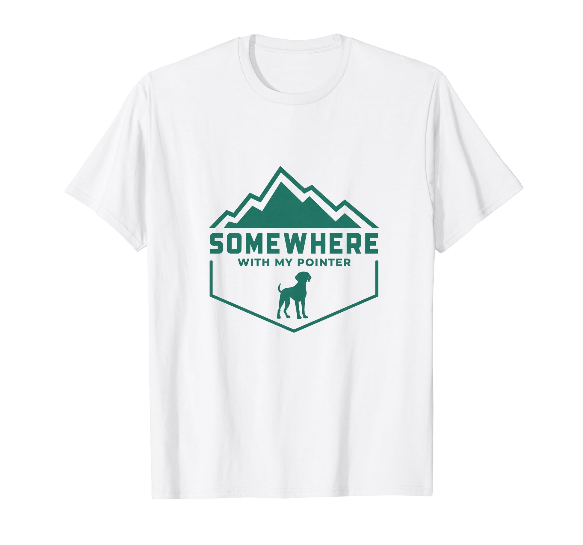 Somewhere My Shorthaired Pointer T-Shirt - Graphic Print for Adults - T-Shirt, Sweatshirt, Hoodie