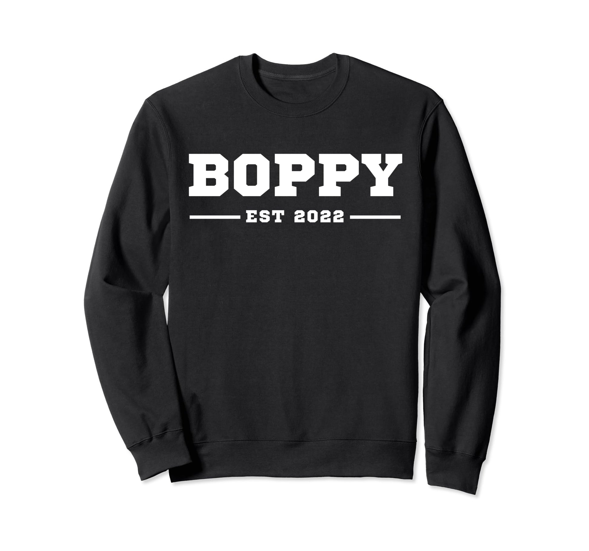 Funny Grandpa Soon To Be Boppy Sweatshirt - Casual Everyday Wear Men Women - T-Shirt, Sweatshirt, Hoodie