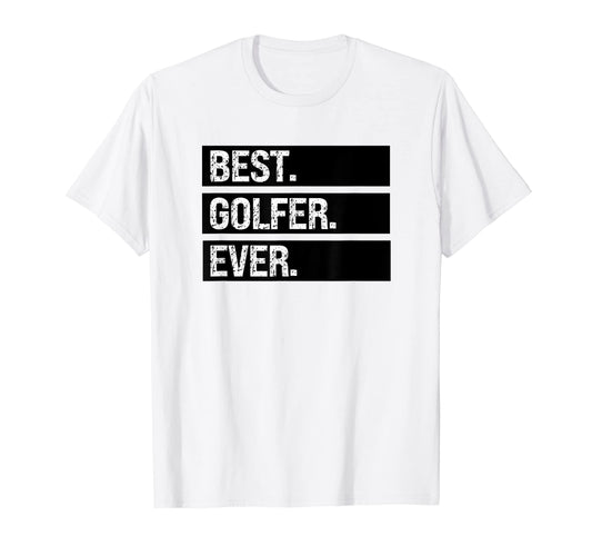 Best Golfer Ever Greatest Golfer T-Shirt - Custom Art Print for Adults - T-Shirt, Sweatshirt, Hoodie
