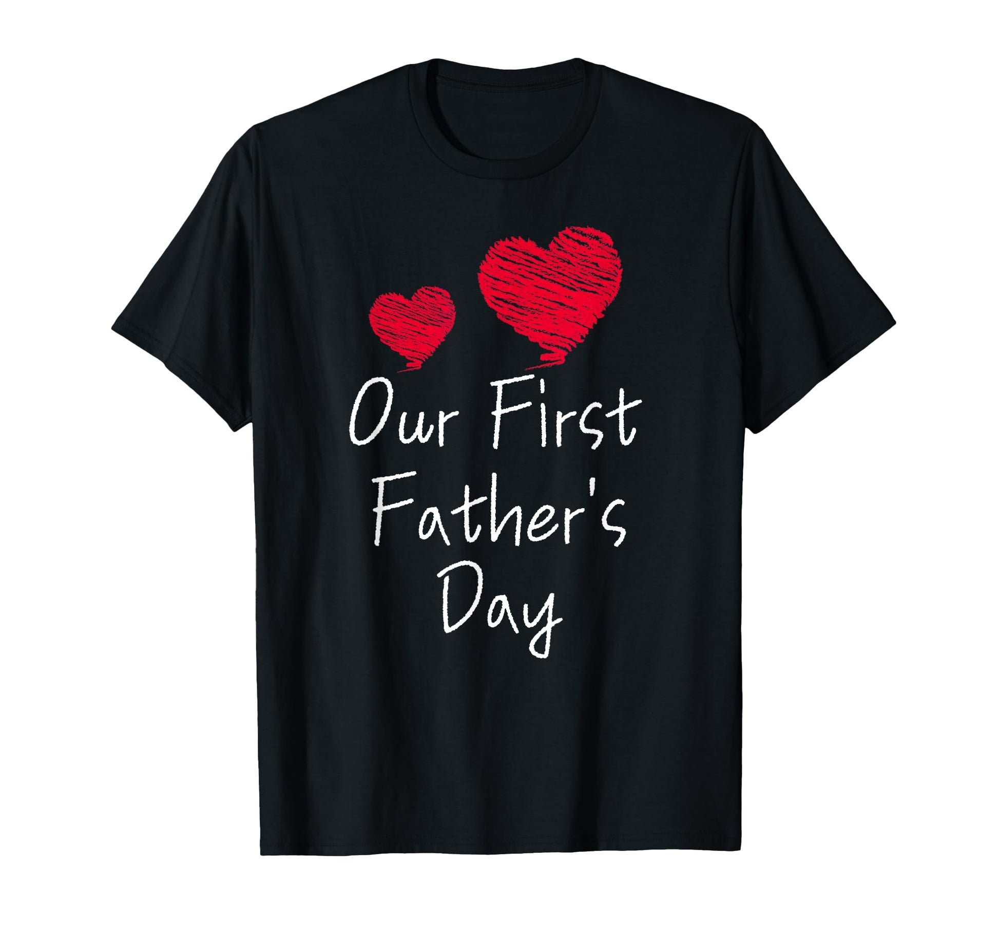 Our First Fathers Day Dad Pop Daddy And T-Shirt - Graphic Print Men Women - T-Shirt, Sweatshirt, Hoodie
