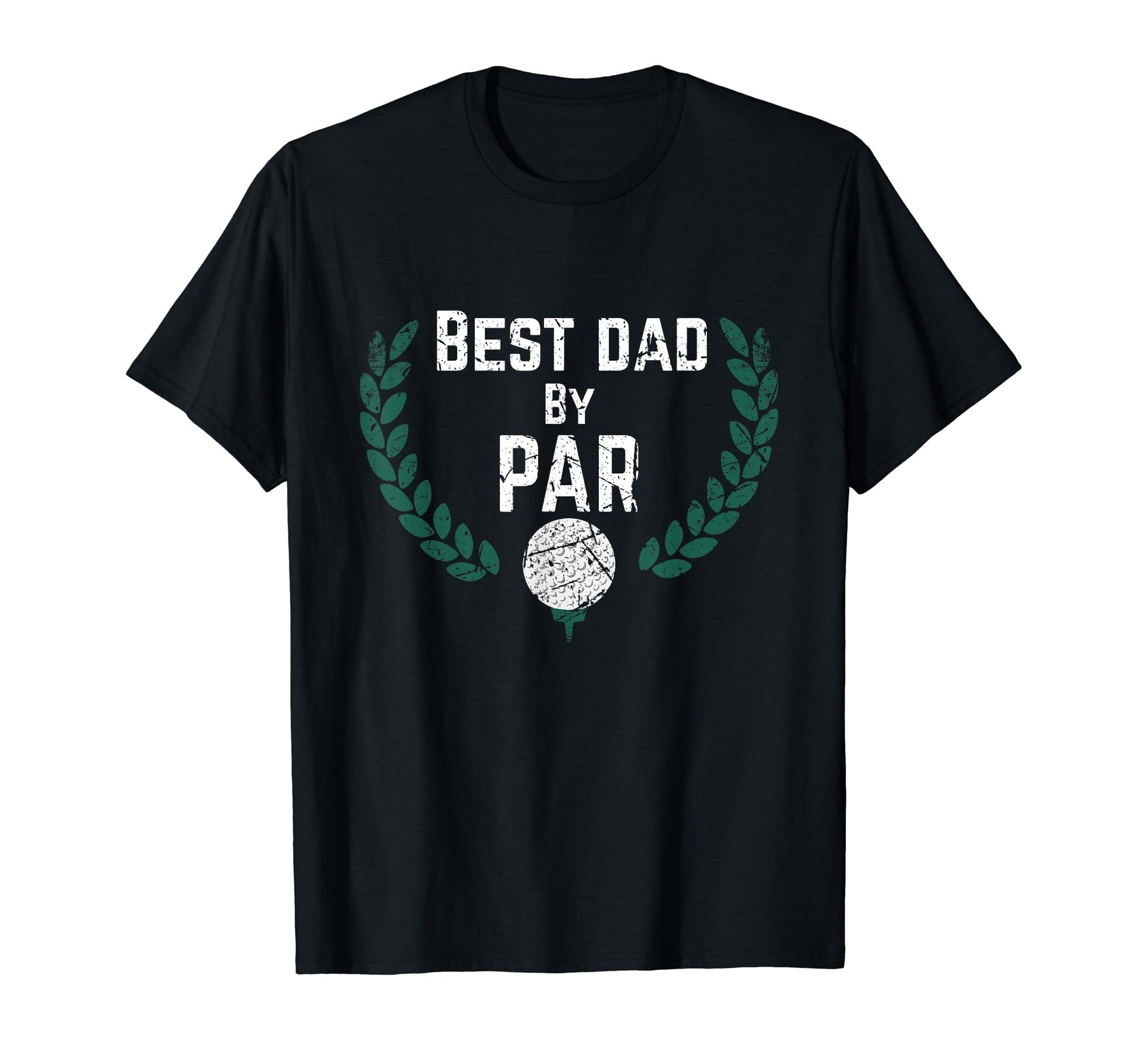Funny Golf Gifts Fathers Best Dad Par T-Shirt - Graphic Print Men Women - T-Shirt, Sweatshirt, Hoodie