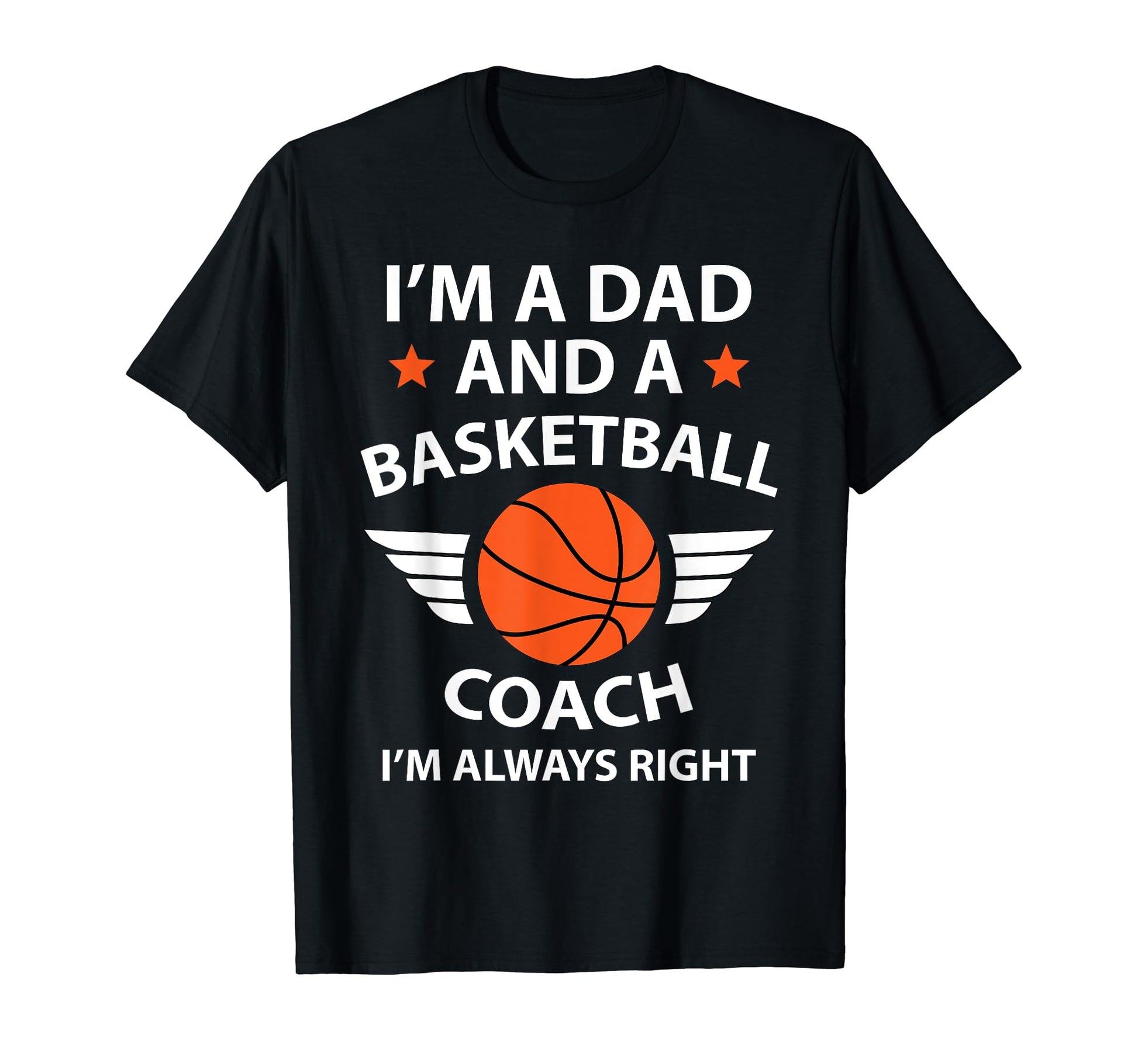 Dad Basketball Coach Fathers Day T-Shirt - Graphic Print Men Women - T-Shirt, Sweatshirt, Hoodie