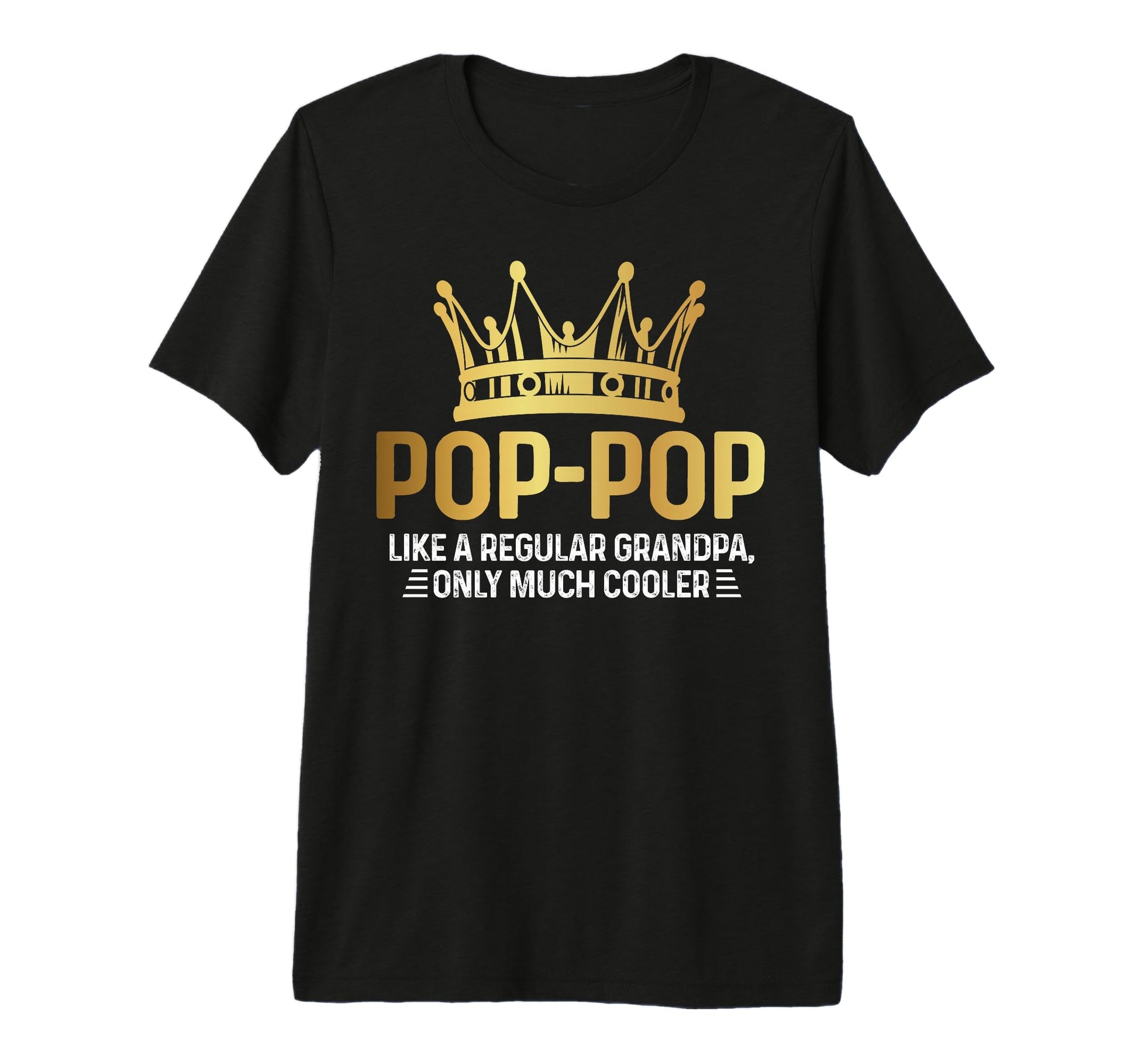 Mens Gold Crown Pop Pop Like Regular T-Shirt - Graphic Print for Adults - T-Shirt, Sweatshirt, Hoodie