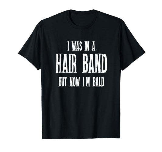 80S Hair Band Older Bald Heavy Metal T-Shirt - Custom Art Print Unisex - T-Shirt, Sweatshirt, Hoodie
