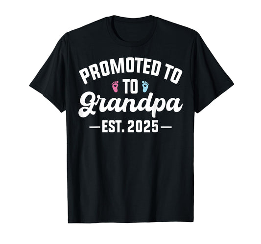 1St Time Grandpa Est 2025 Promoted T-Shirt - Minimalist Print for Adults - T-Shirt, Sweatshirt, Hoodie