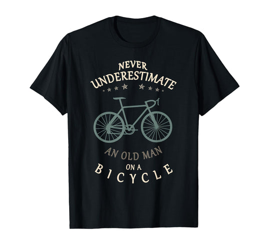Bike Lovers Never Underestimate T-Shirt - Fun Novelty Design for Adults - T-Shirt, Sweatshirt, Hoodie
