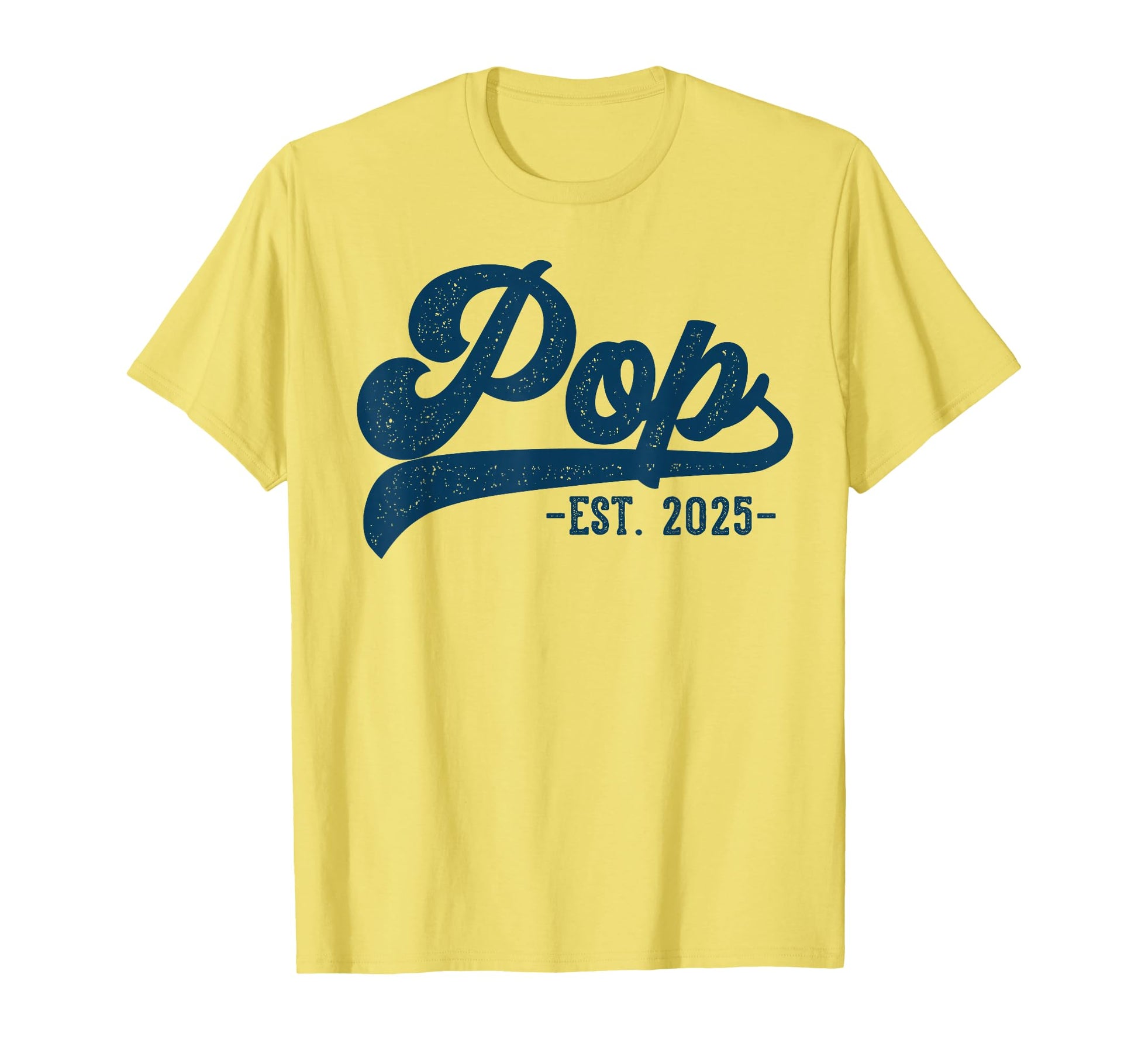 Pop Est 2025 Pop To Be Gifts New Pop T-Shirt - Fun Novelty Design Men Women - T-Shirt, Sweatshirt, Hoodie