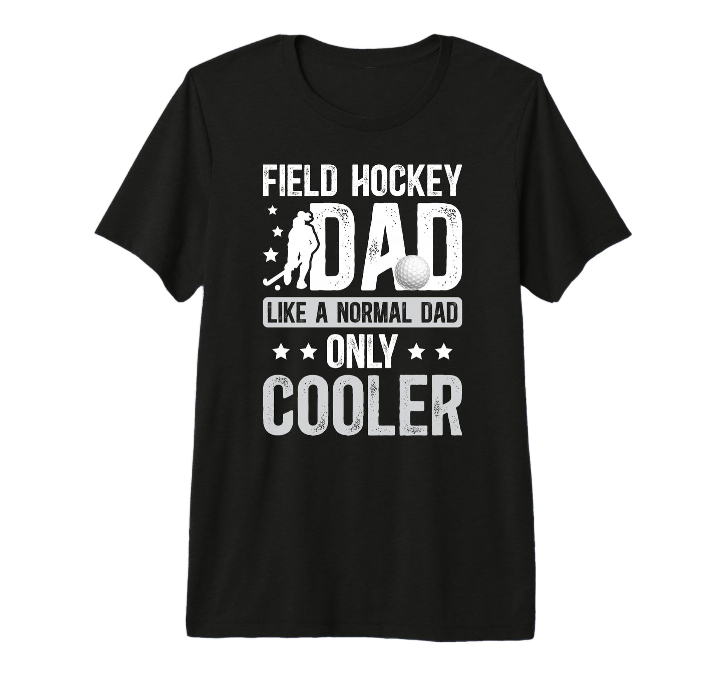 Mens Field Hockey Dad Field Hockey T-Shirt - Minimalist Print for Adults - T-Shirt, Sweatshirt, Hoodie