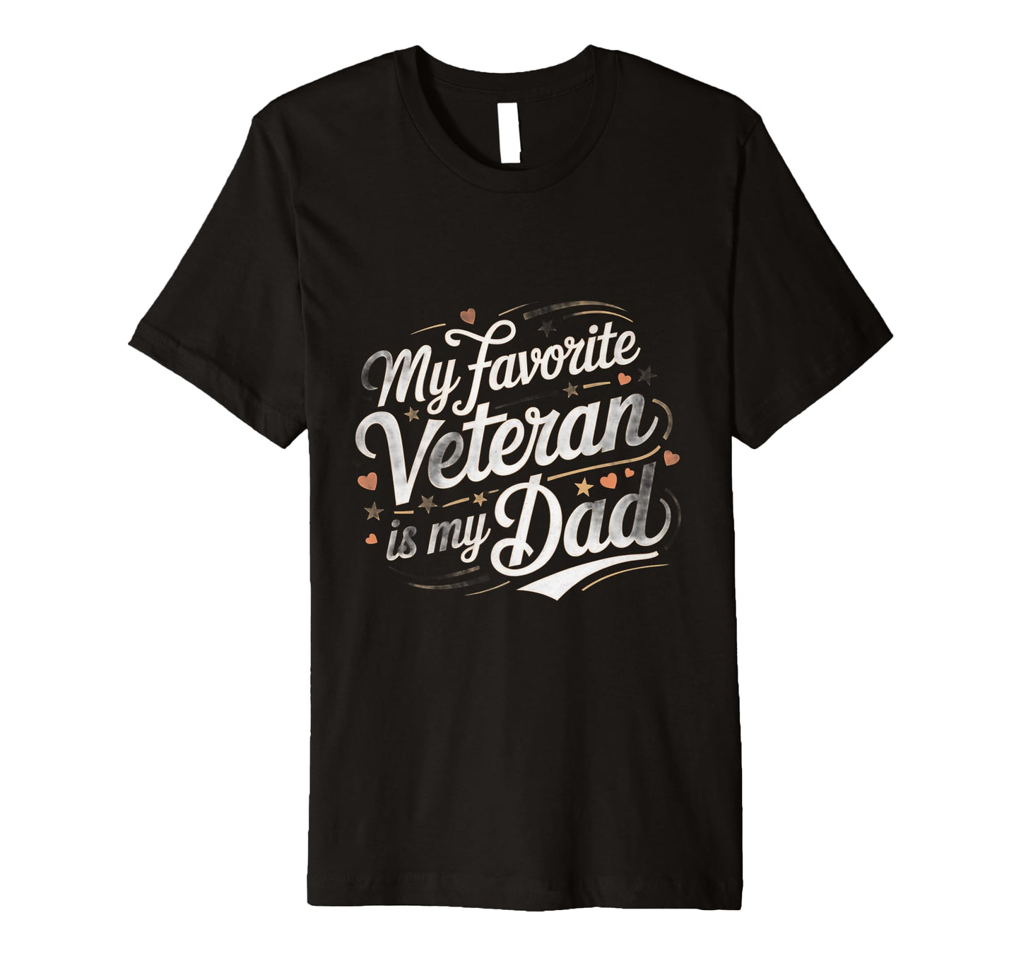 My Favorite Veteran Is My Dad Military T-Shirt - Minimalist Print Unisex - T-Shirt, Sweatshirt, Hoodie